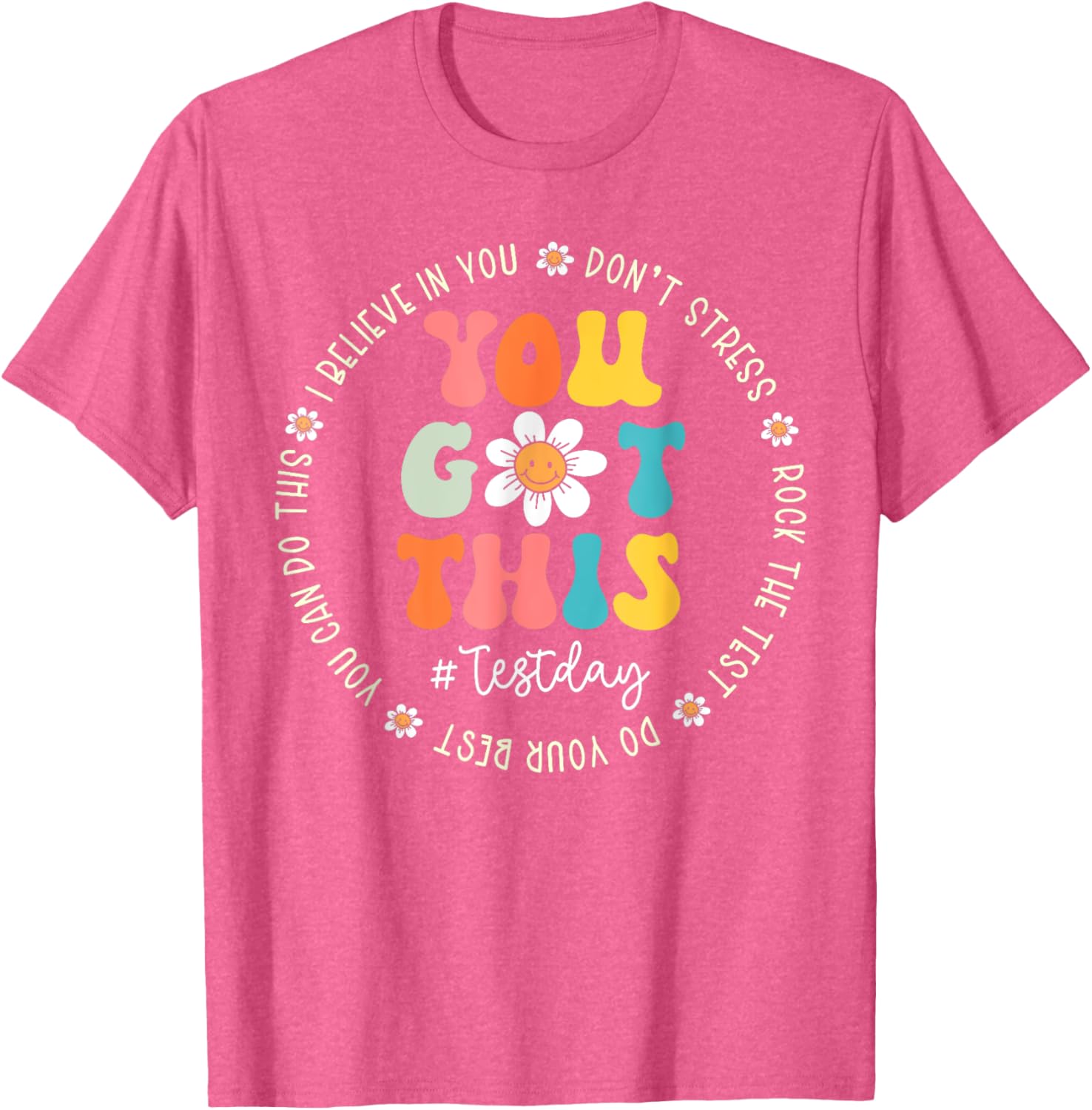 Test Day Rock The Test Teacher Testing Day You Got This T-Shirt