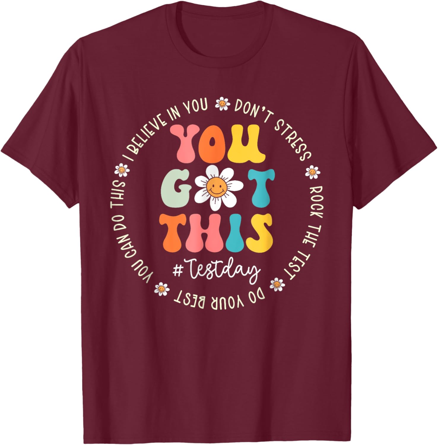 Test Day Rock The Test Teacher Testing Day You Got This T-Shirt