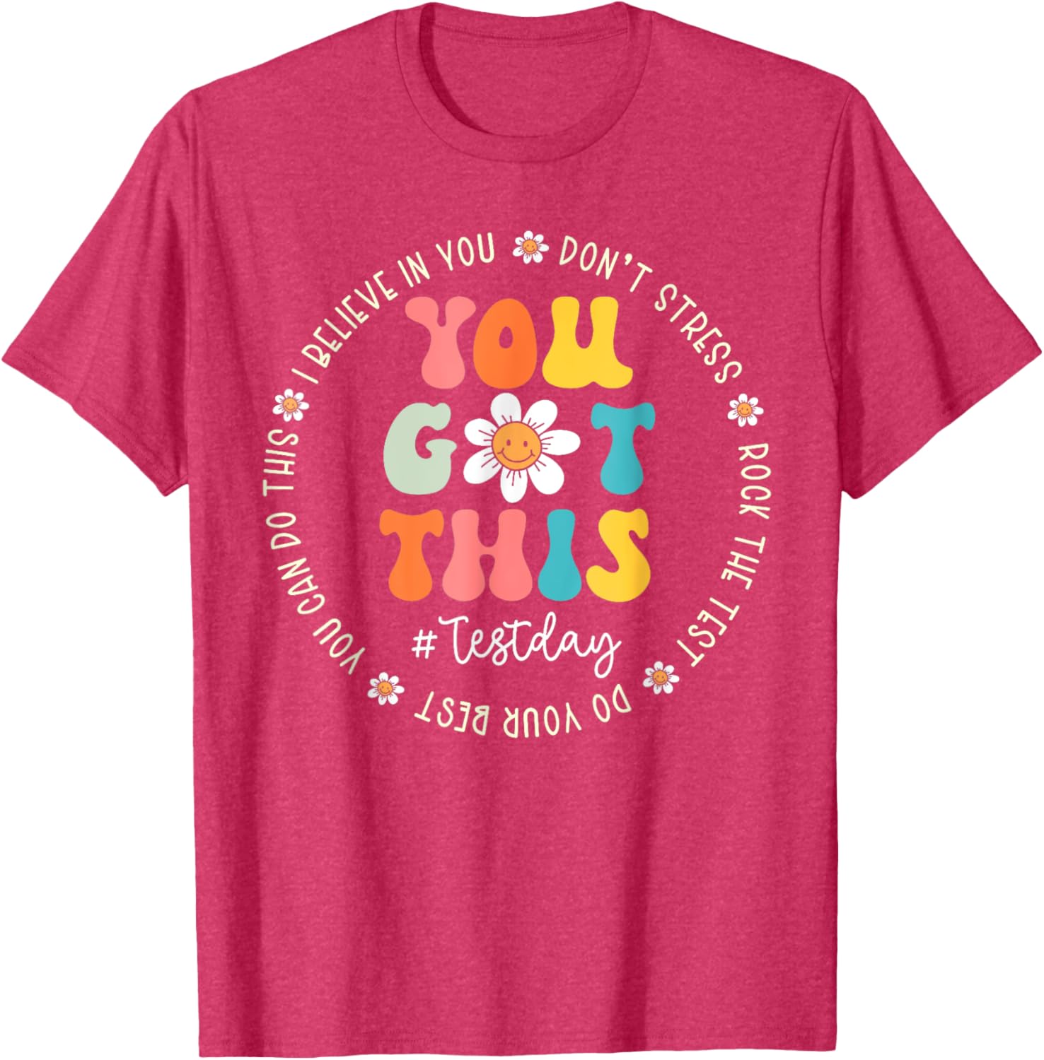 Test Day Rock The Test Teacher Testing Day You Got This T-Shirt