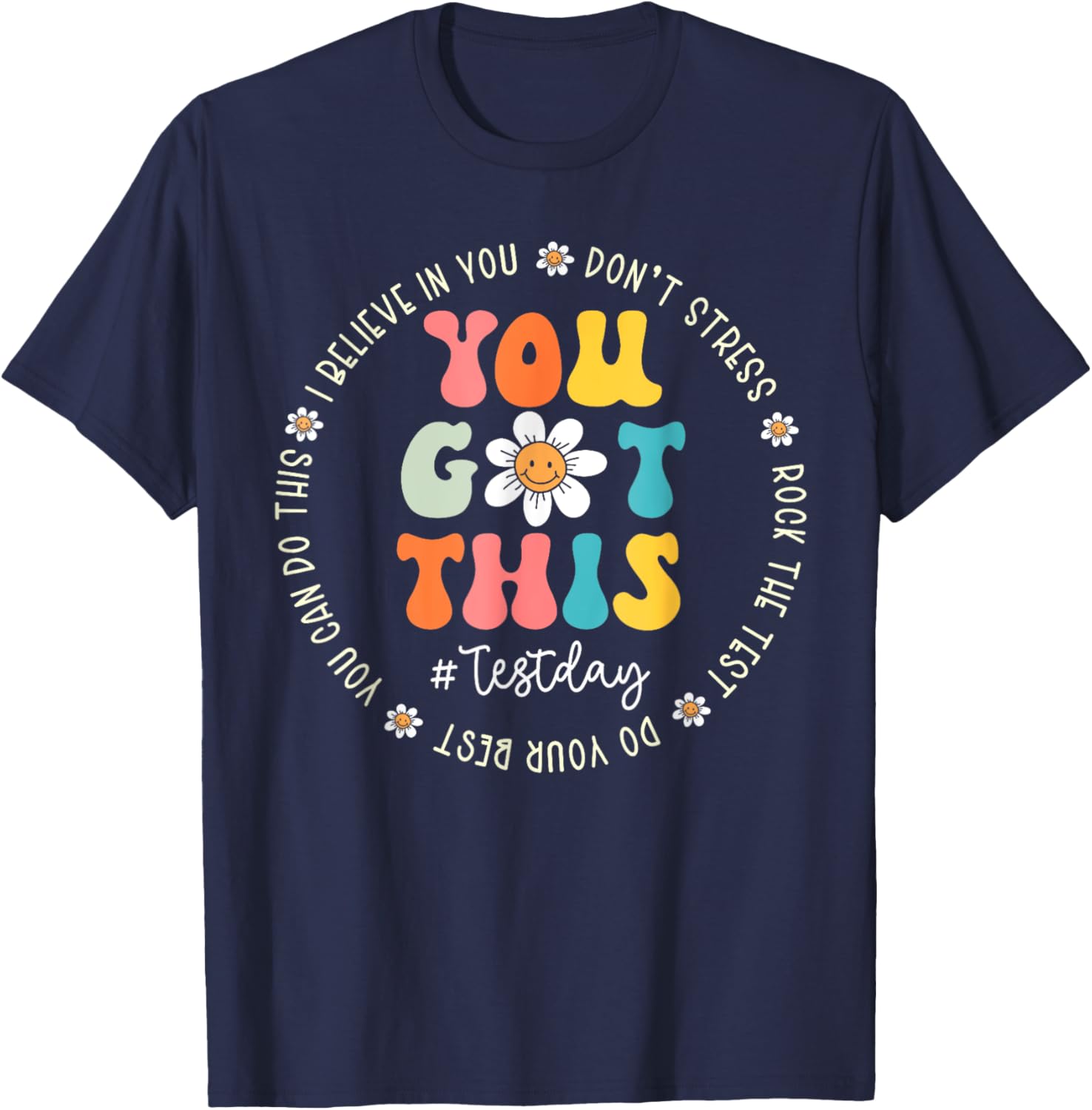 Test Day Rock The Test Teacher Testing Day You Got This T-Shirt