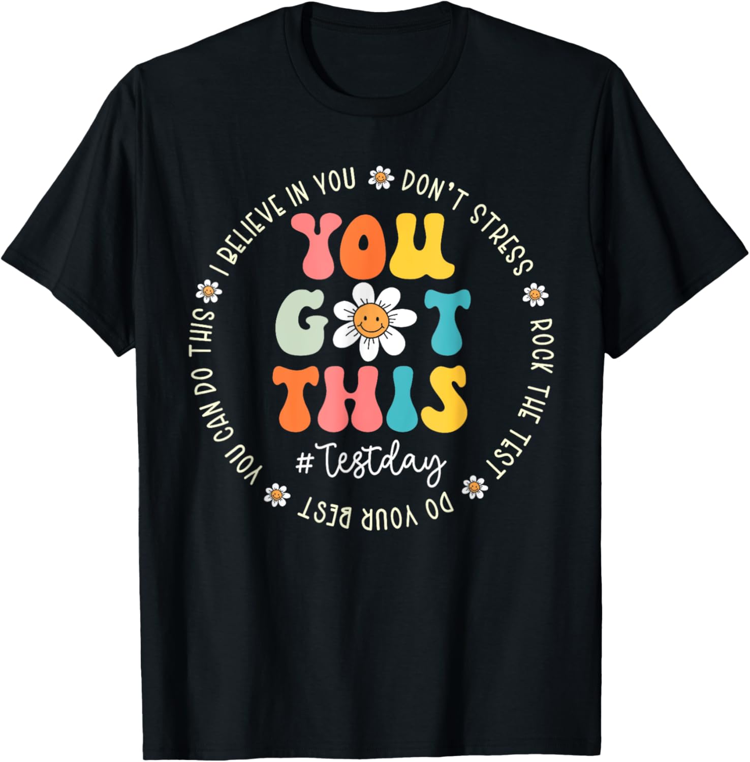 Test Day Rock The Test Teacher Testing Day You Got This T-Shirt