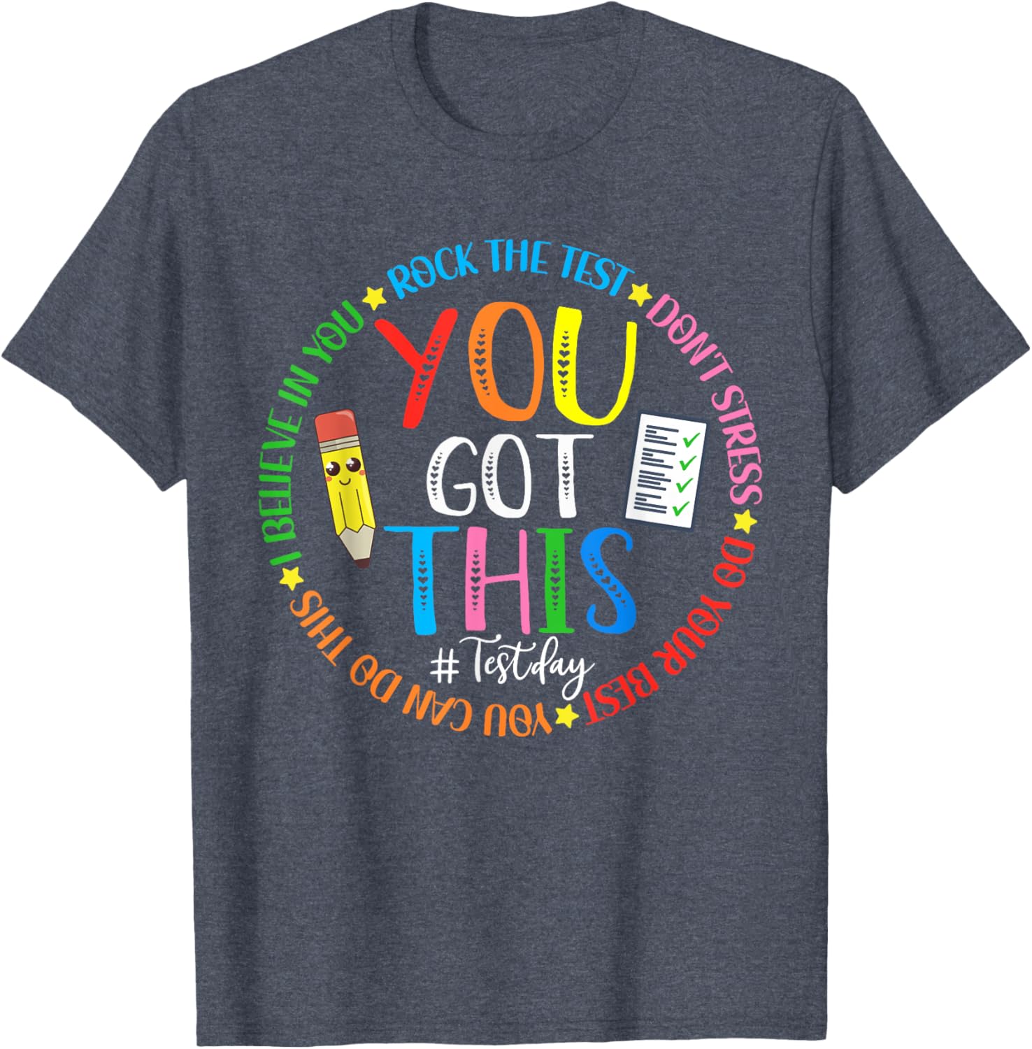 Test Day Rock The Test Teacher Testing Day You Got This T-Shirt