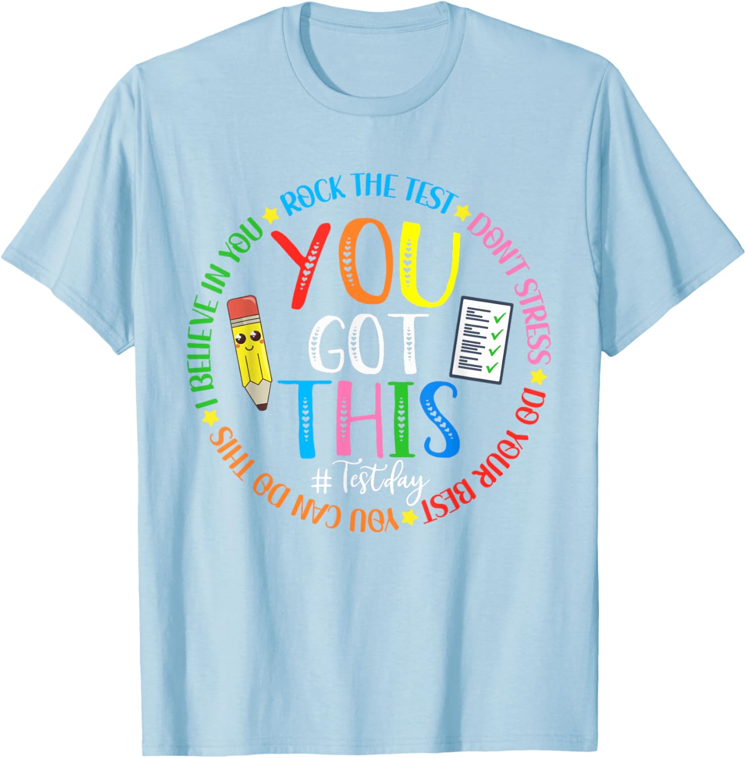 Test Day Rock The Test Teacher Testing Day You Got This T-Shirt