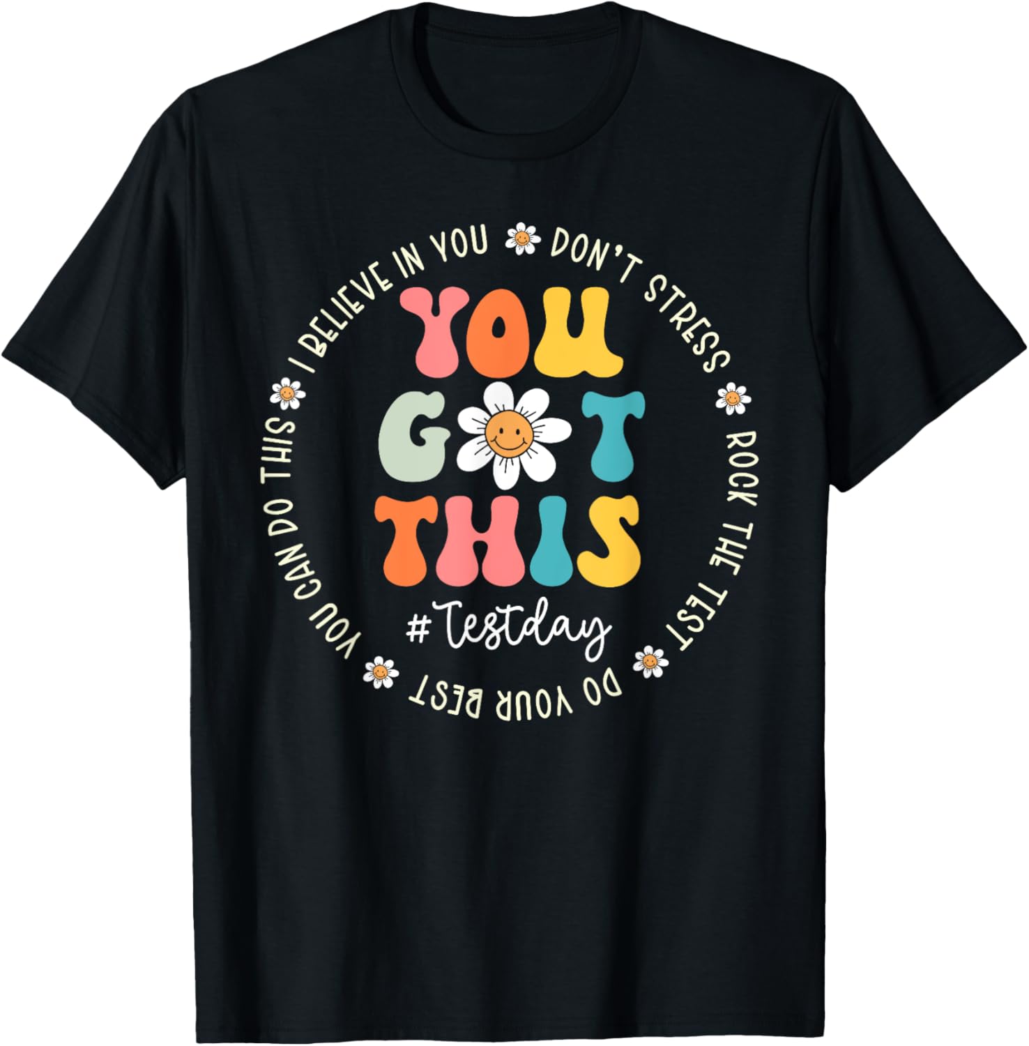 Test Day Rock The Test Teacher Testing Day You Got This T-Shirt
