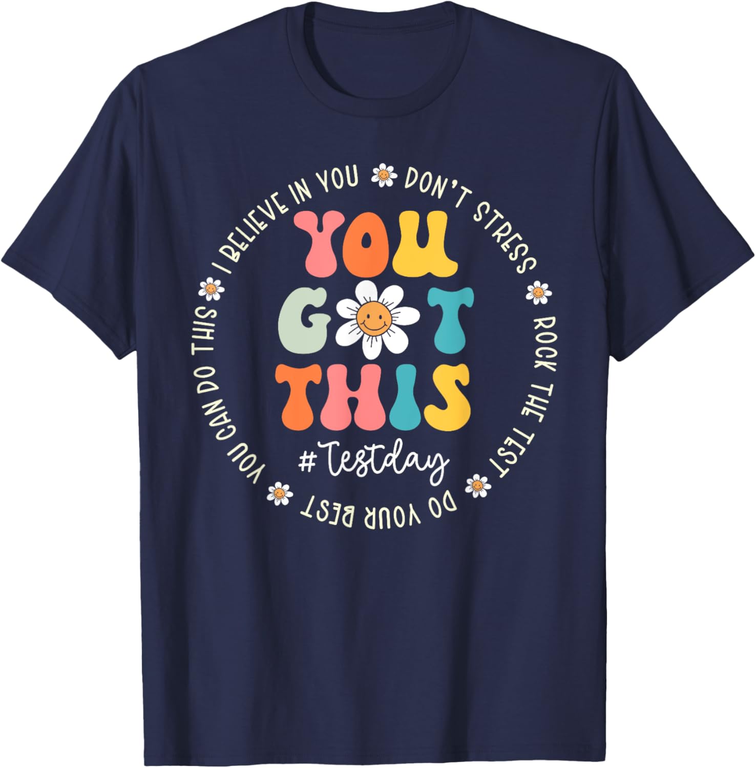 Test Day Rock The Test Teacher Testing Day You Got This T-Shirt
