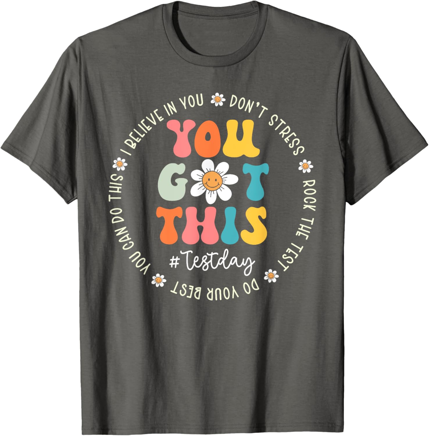Test Day Rock The Test Teacher Testing Day You Got This T-Shirt