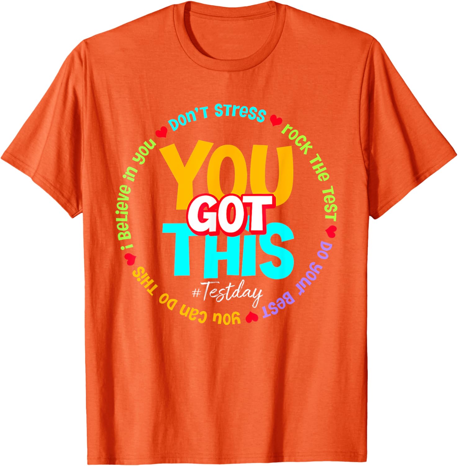 Test Day Rock The Test Teacher Testing Day You Got This T-Shirt