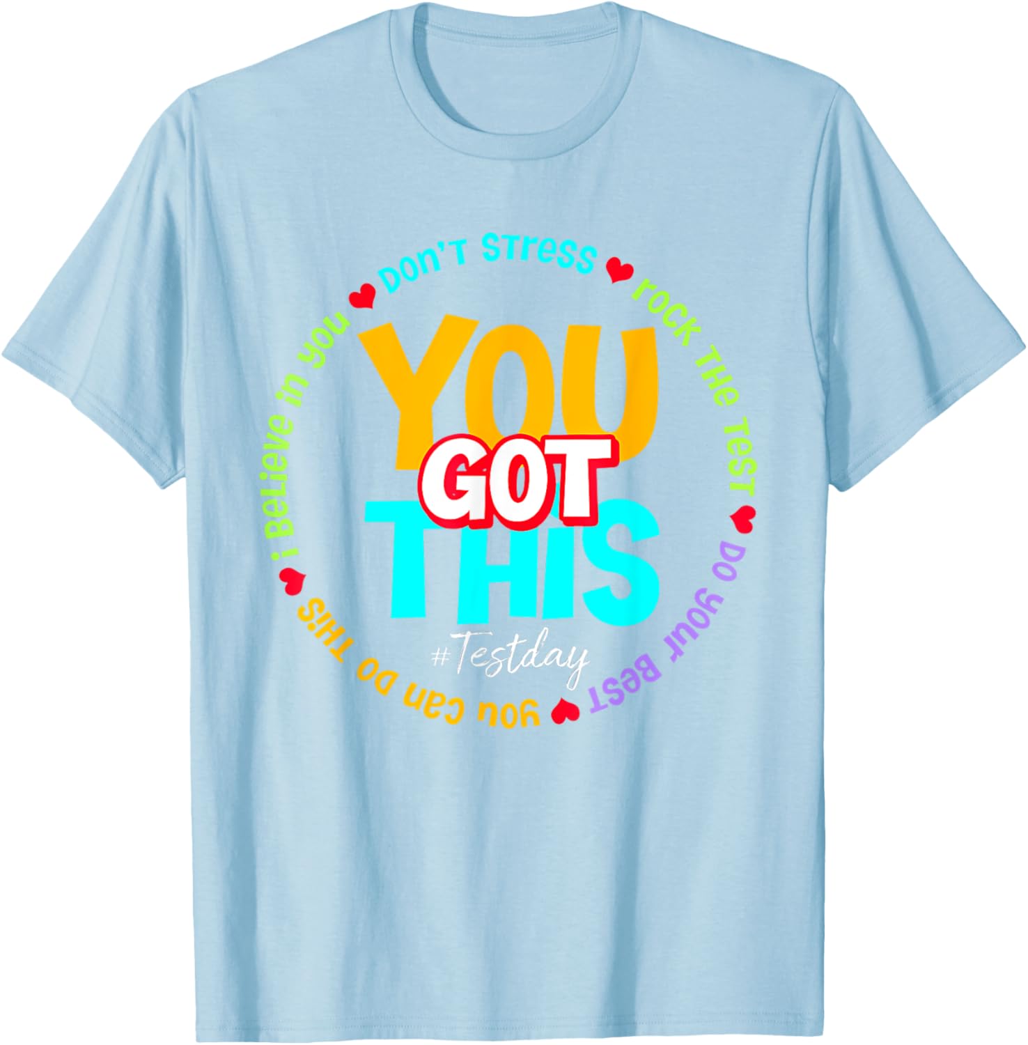 Test Day Rock The Test Teacher Testing Day You Got This T-Shirt