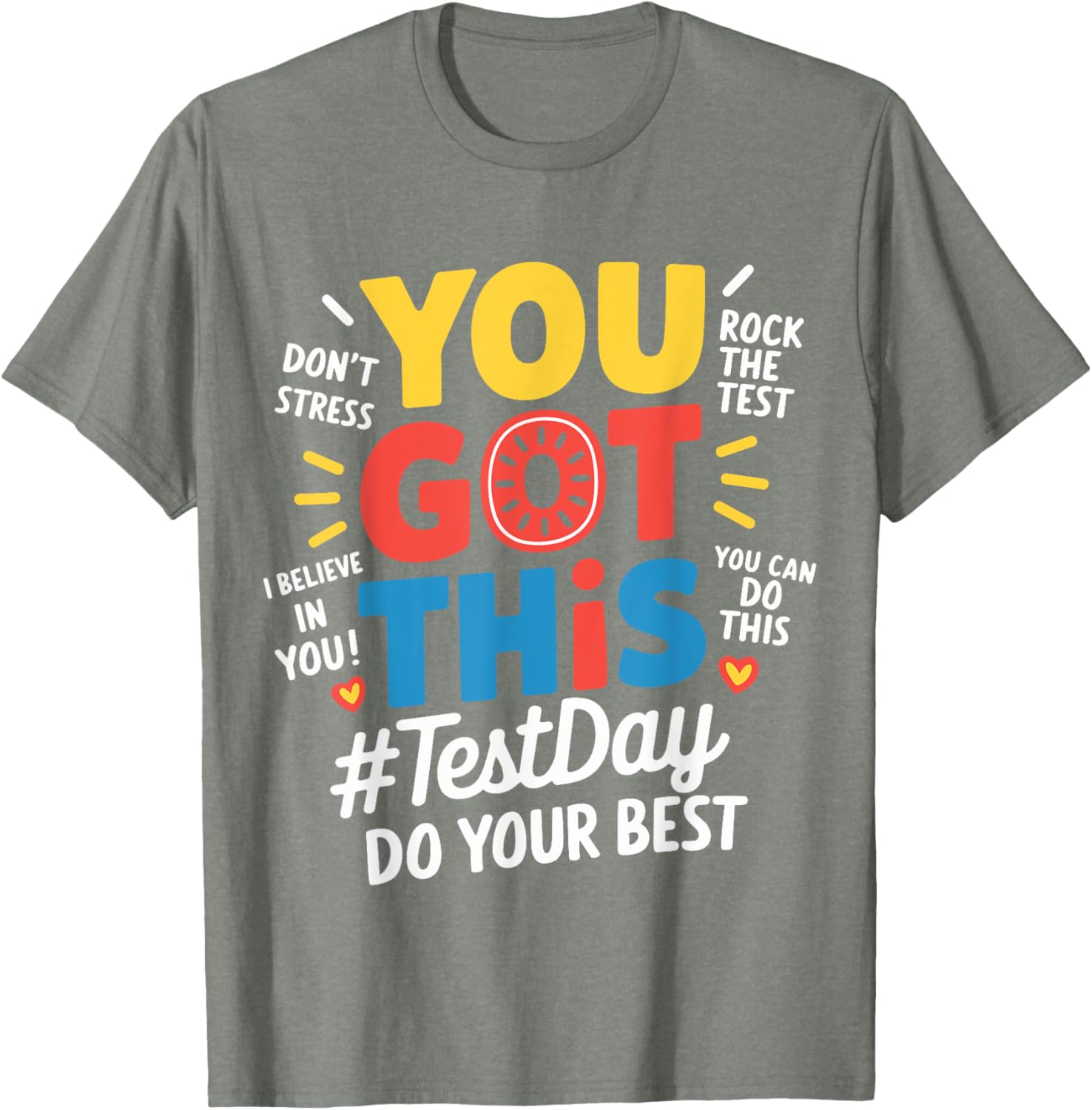 Test Day Rock The Test You Got This Teacher Test Testing Day T-Shirt