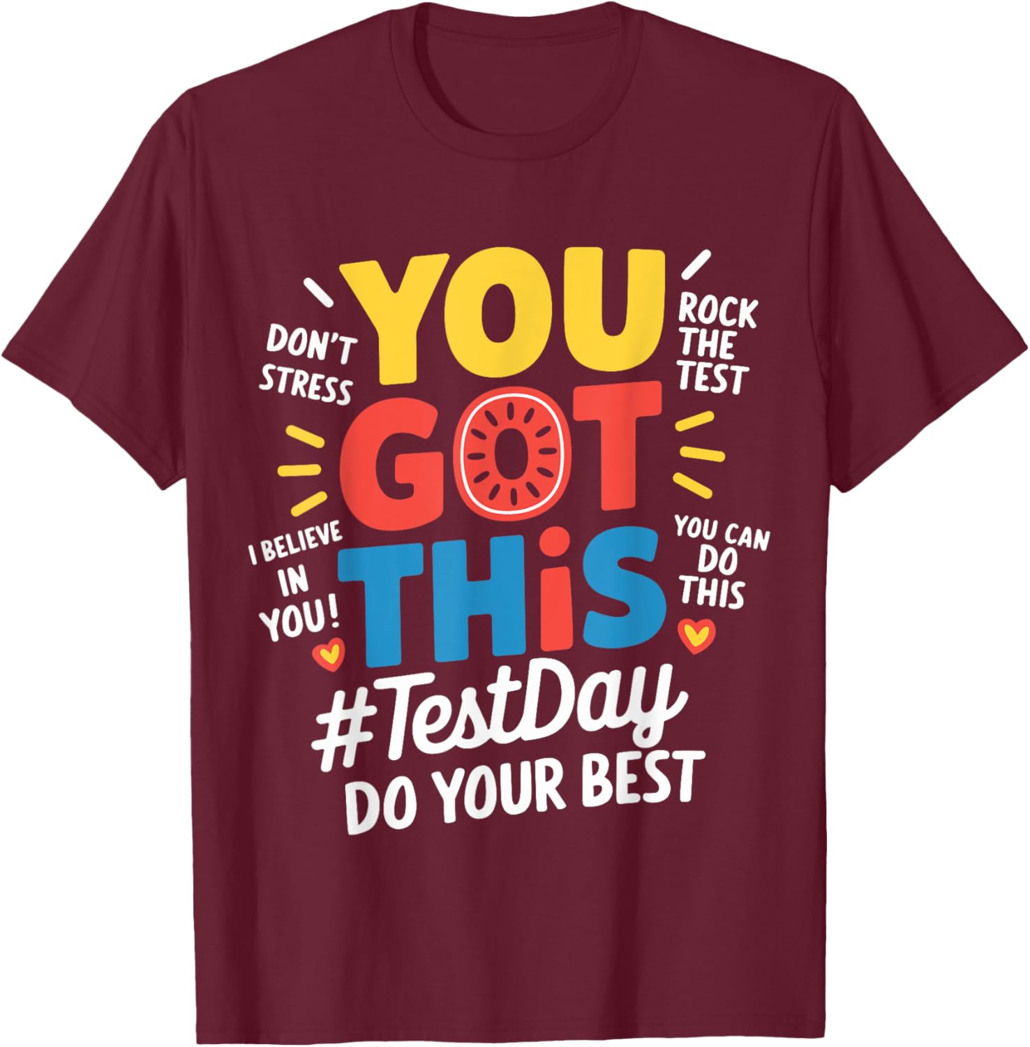 Test Day Rock The Test You Got This Teacher Test Testing Day T-Shirt