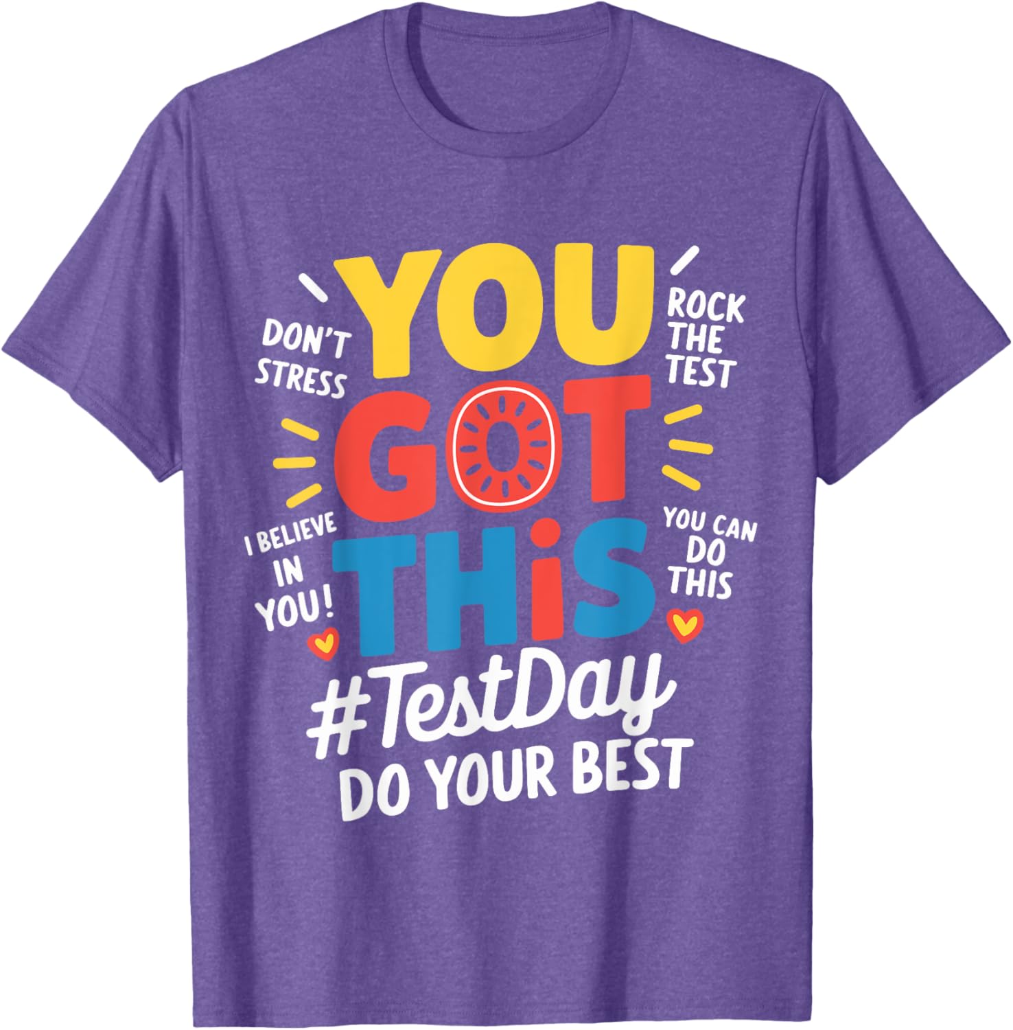 Test Day Rock The Test You Got This Teacher Test Testing Day T-Shirt