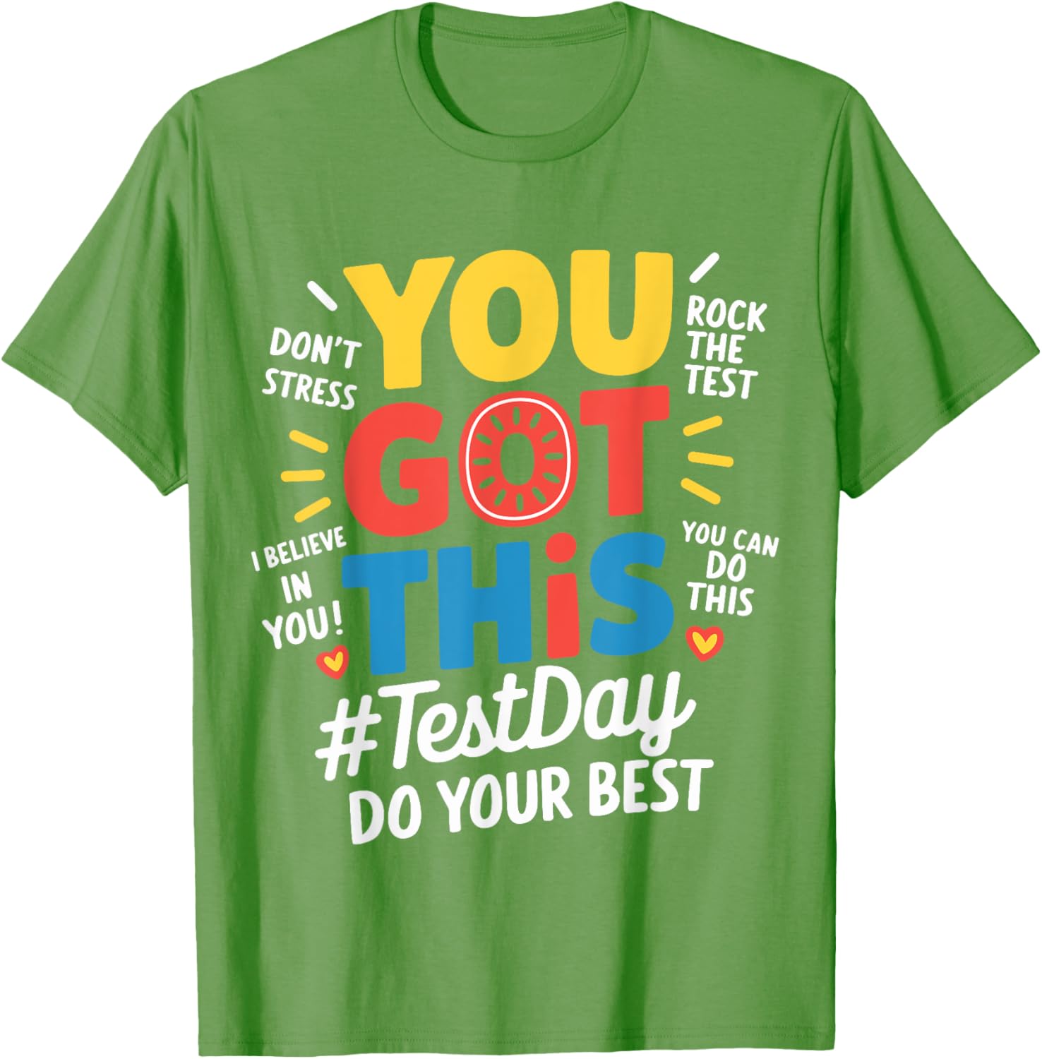 Test Day Rock The Test You Got This Teacher Test Testing Day T-Shirt