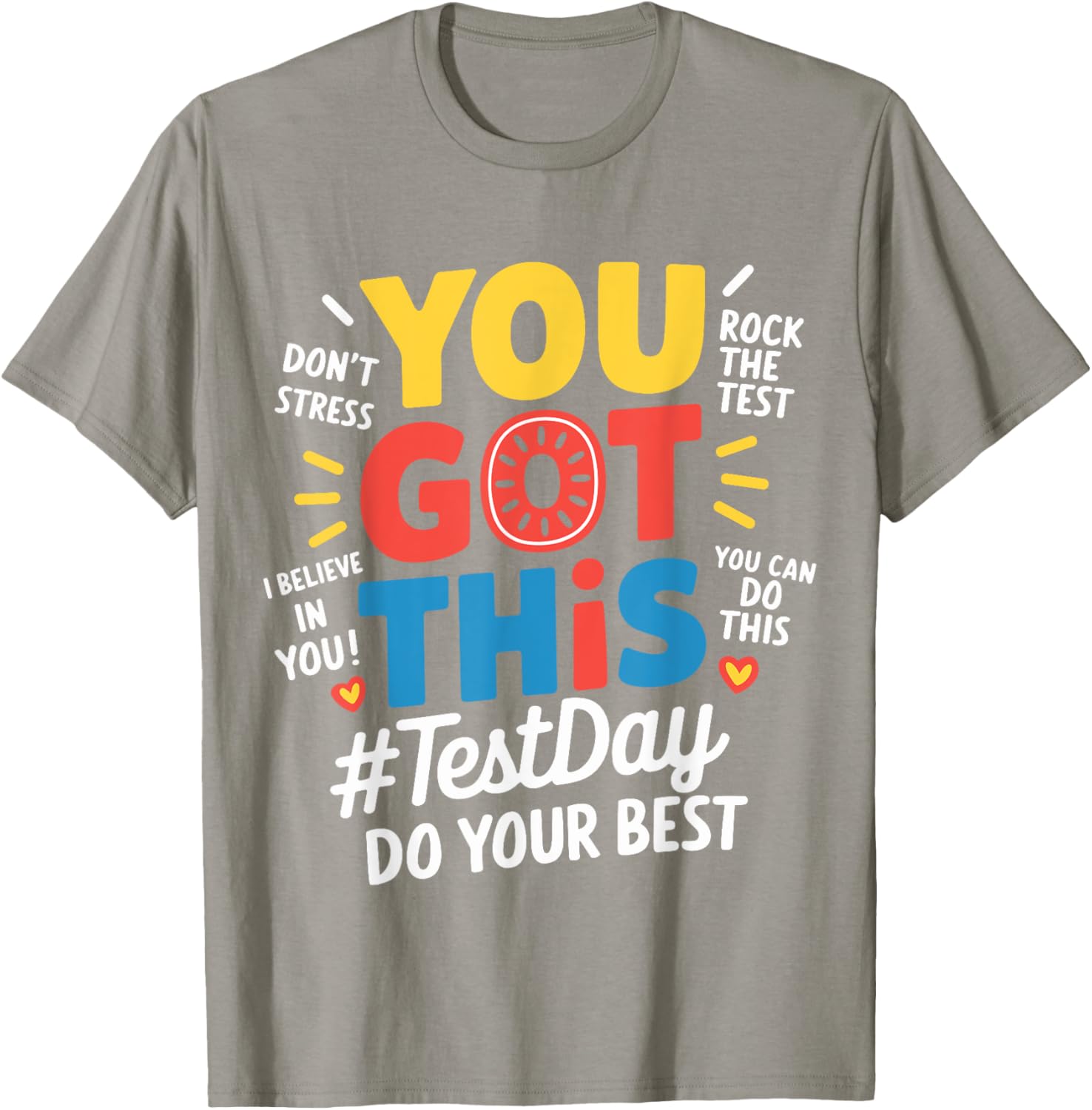 Test Day Rock The Test You Got This Teacher Test Testing Day T-Shirt