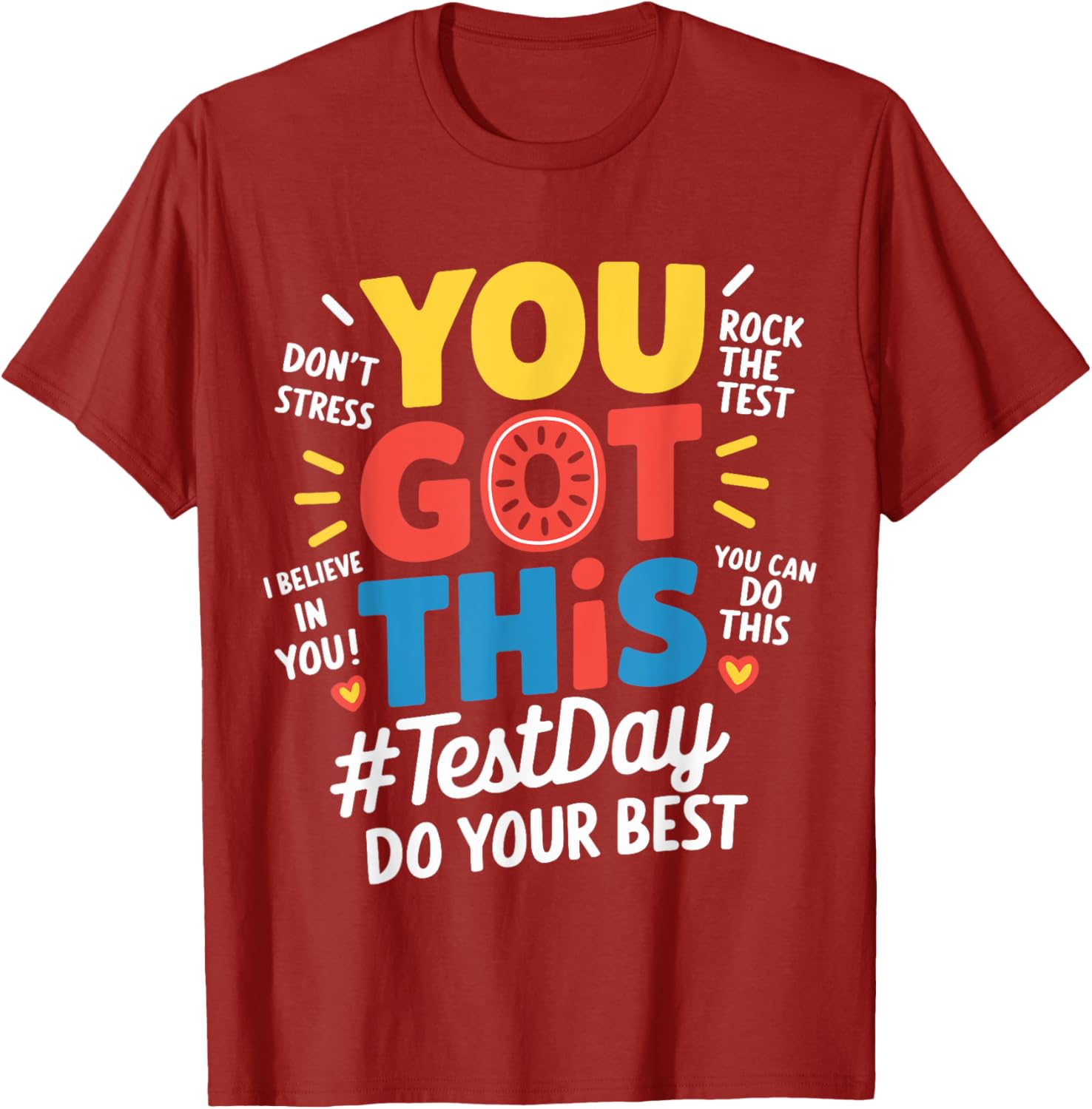 Test Day Rock The Test You Got This Teacher Test Testing Day T-Shirt