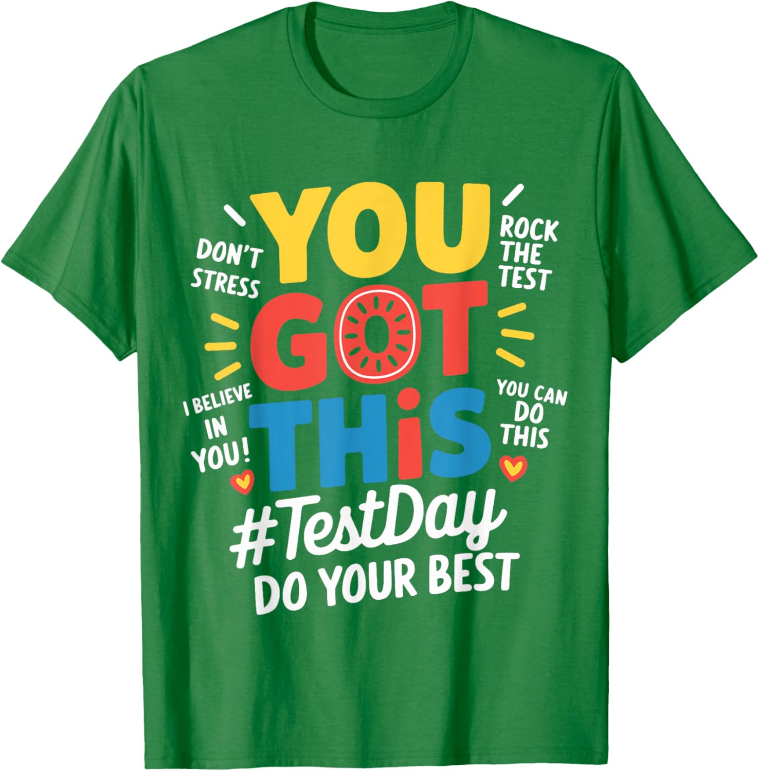 Test Day Rock The Test You Got This Teacher Test Testing Day T-Shirt