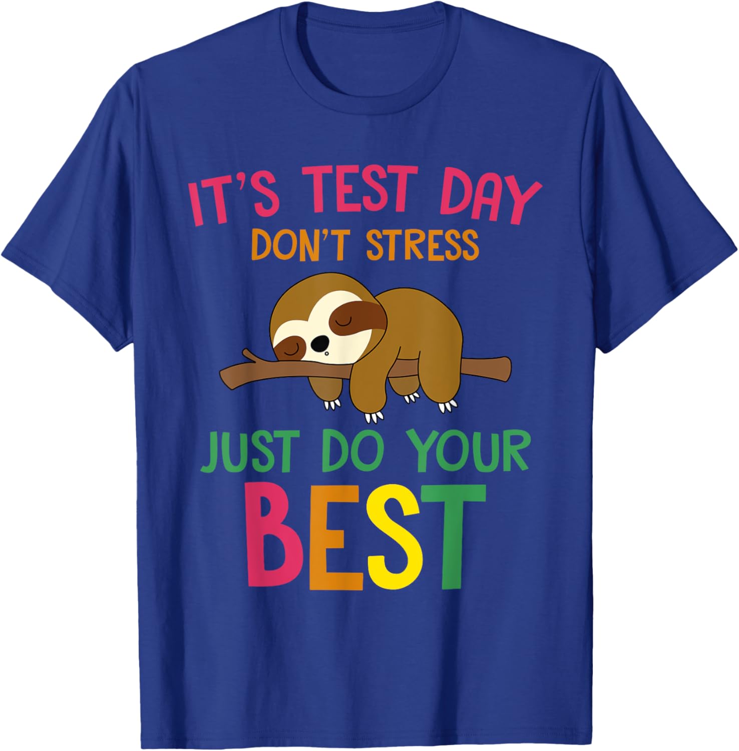 Test Day Sloth Funny School Professor Teacher Testing Squad T-Shirt