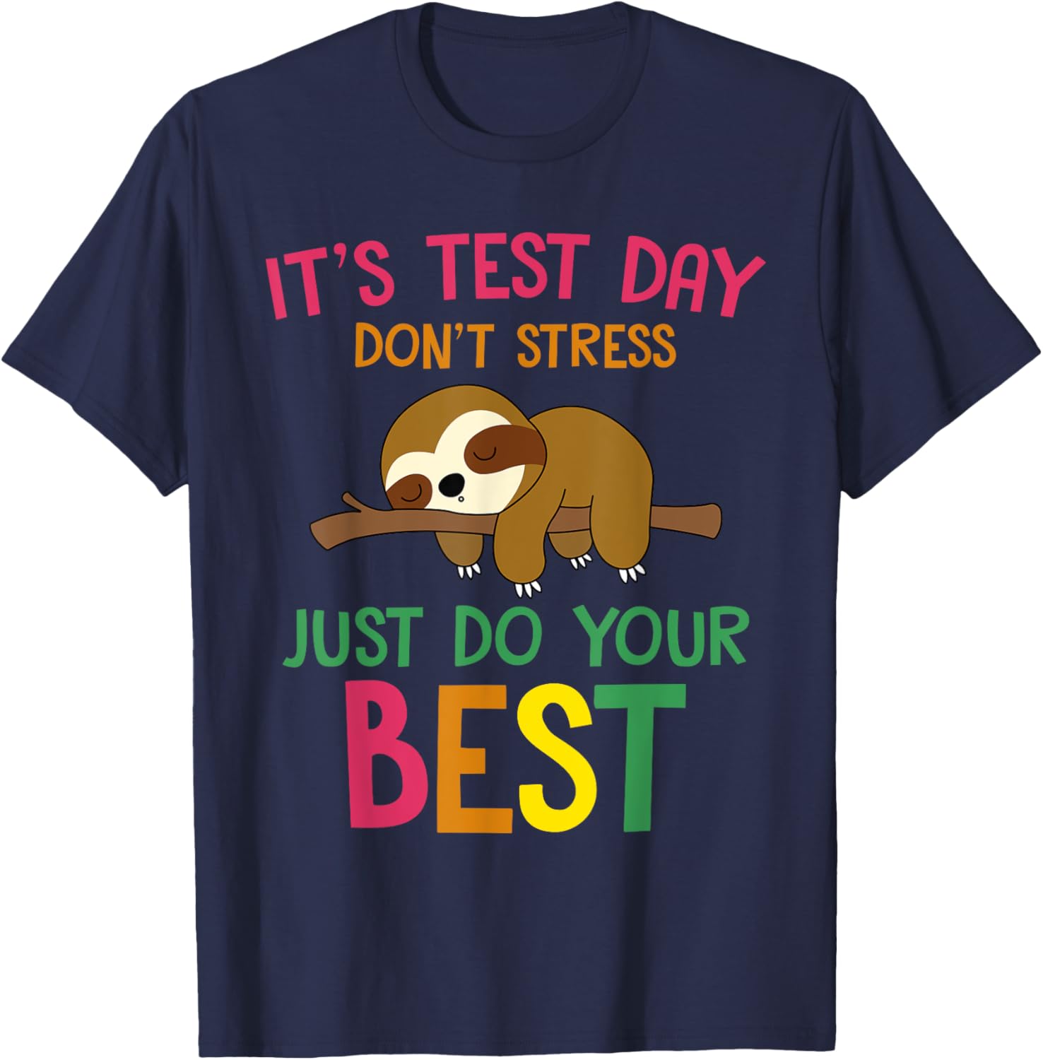 Test Day Sloth Funny School Professor Teacher Testing Squad T-Shirt