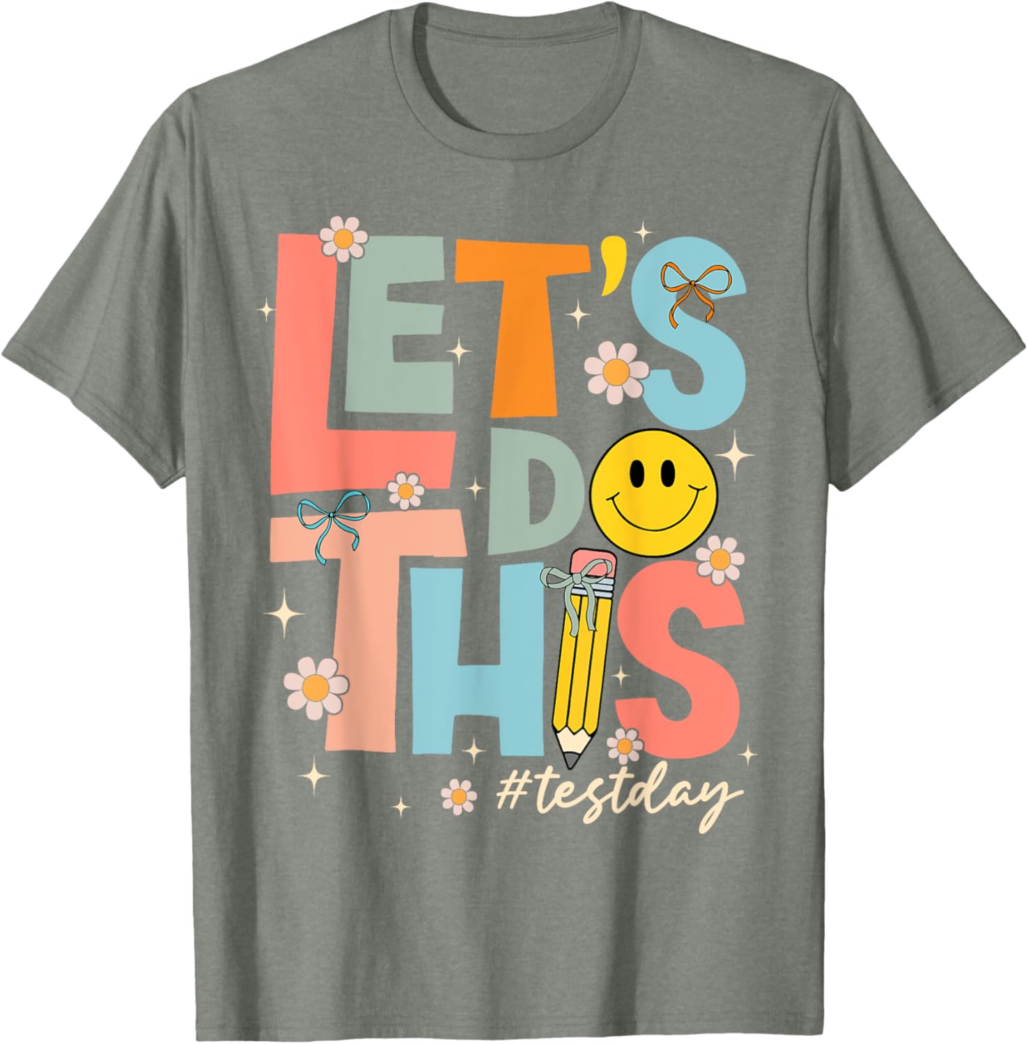 Test Day State Testing Lets Do This Teacher Motivational T-Shirt
