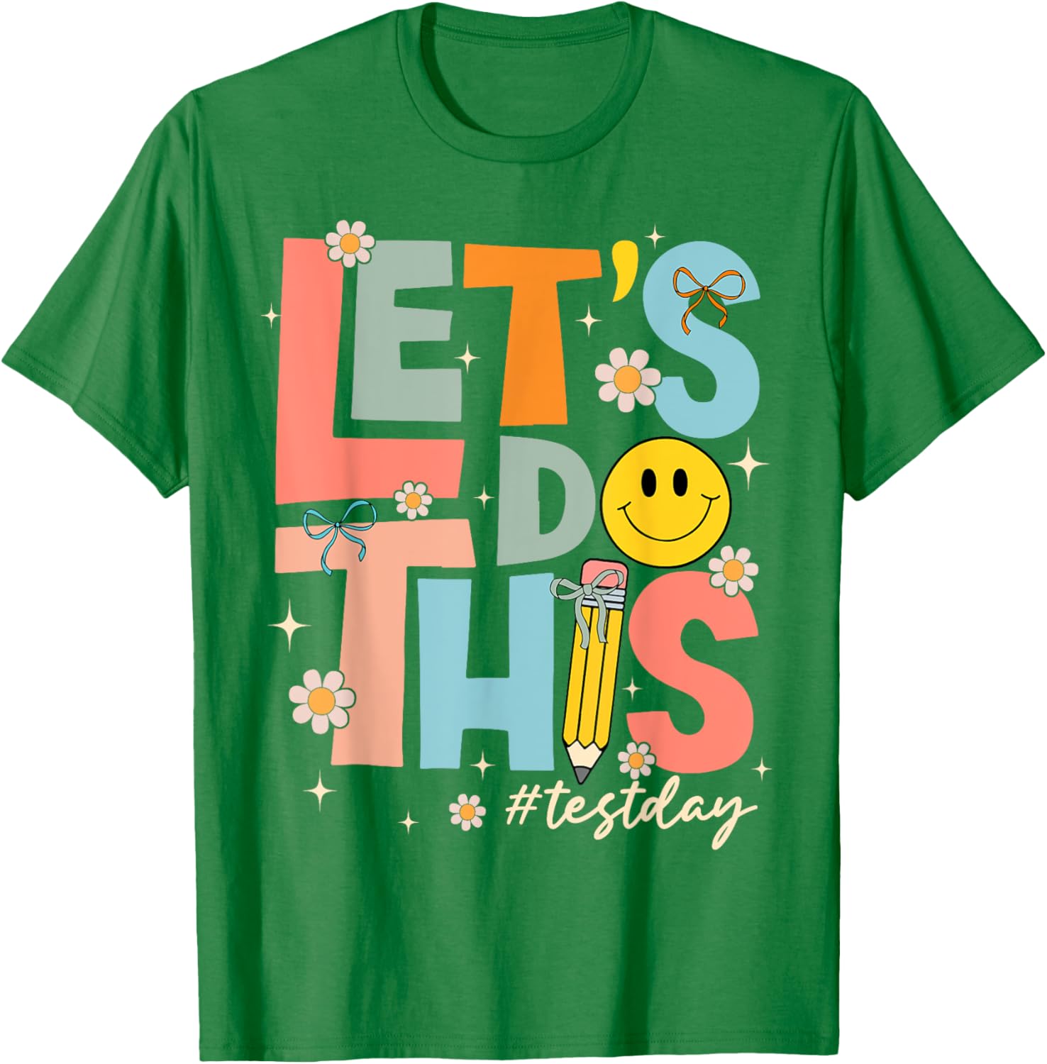 Test Day State Testing Lets Do This Teacher Motivational T-Shirt