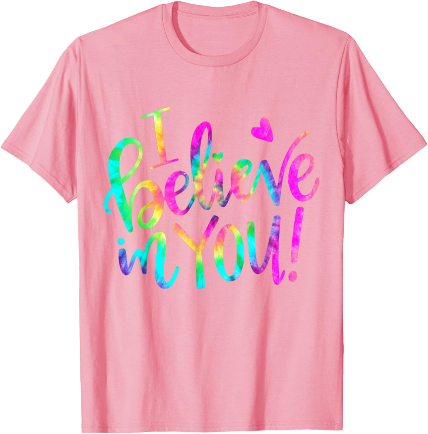 Test Day Teacher I Believe In You Shirt Testing Day Tie Dye T-Shirt
