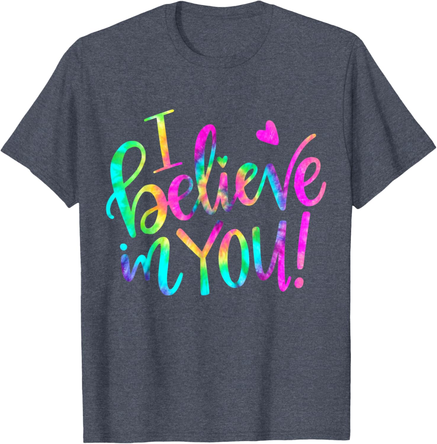 Test Day Teacher I Believe In You Shirt Testing Day Tie Dye T-Shirt