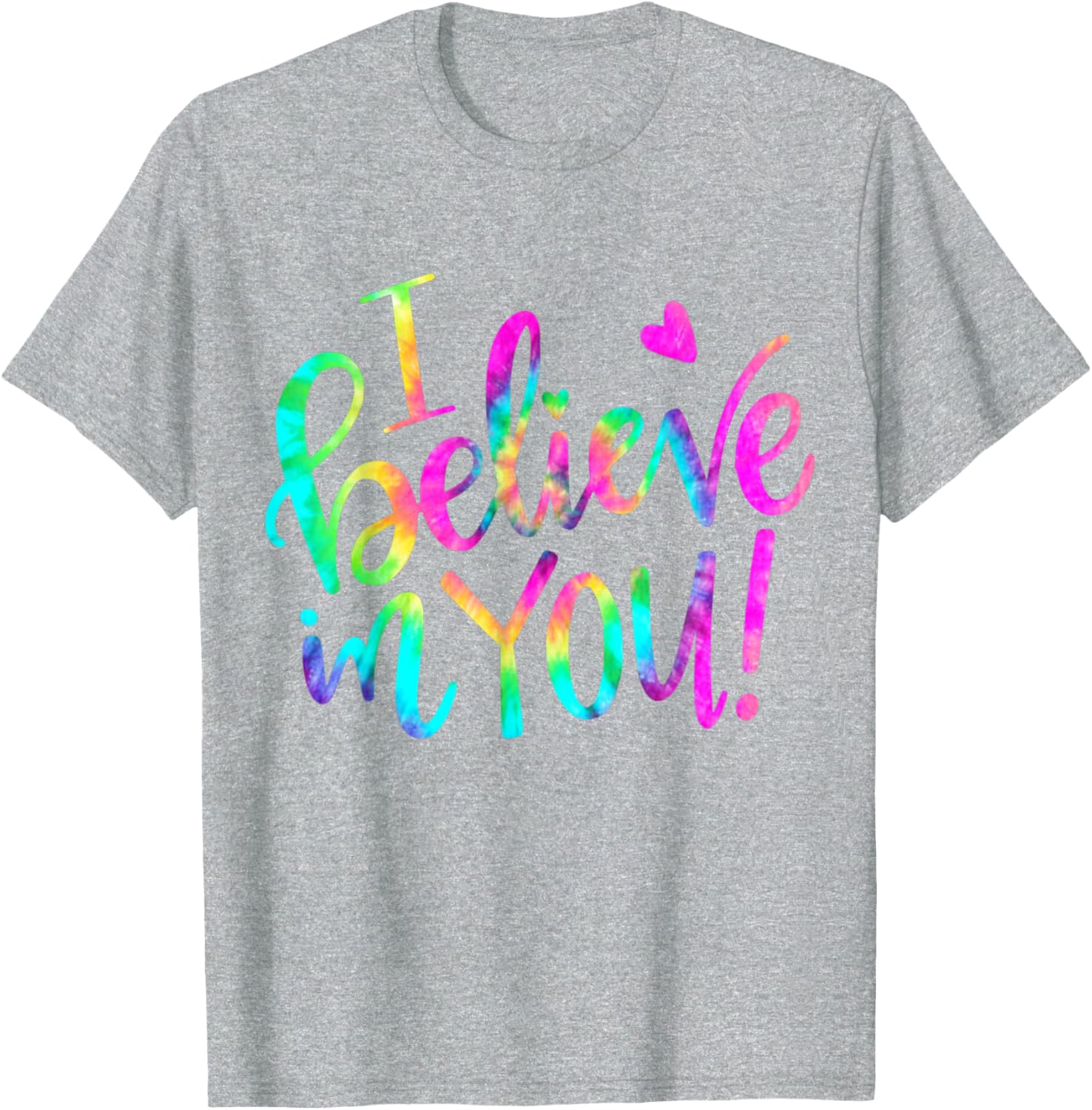 Test Day Teacher I Believe In You Shirt Testing Day Tie Dye T-Shirt