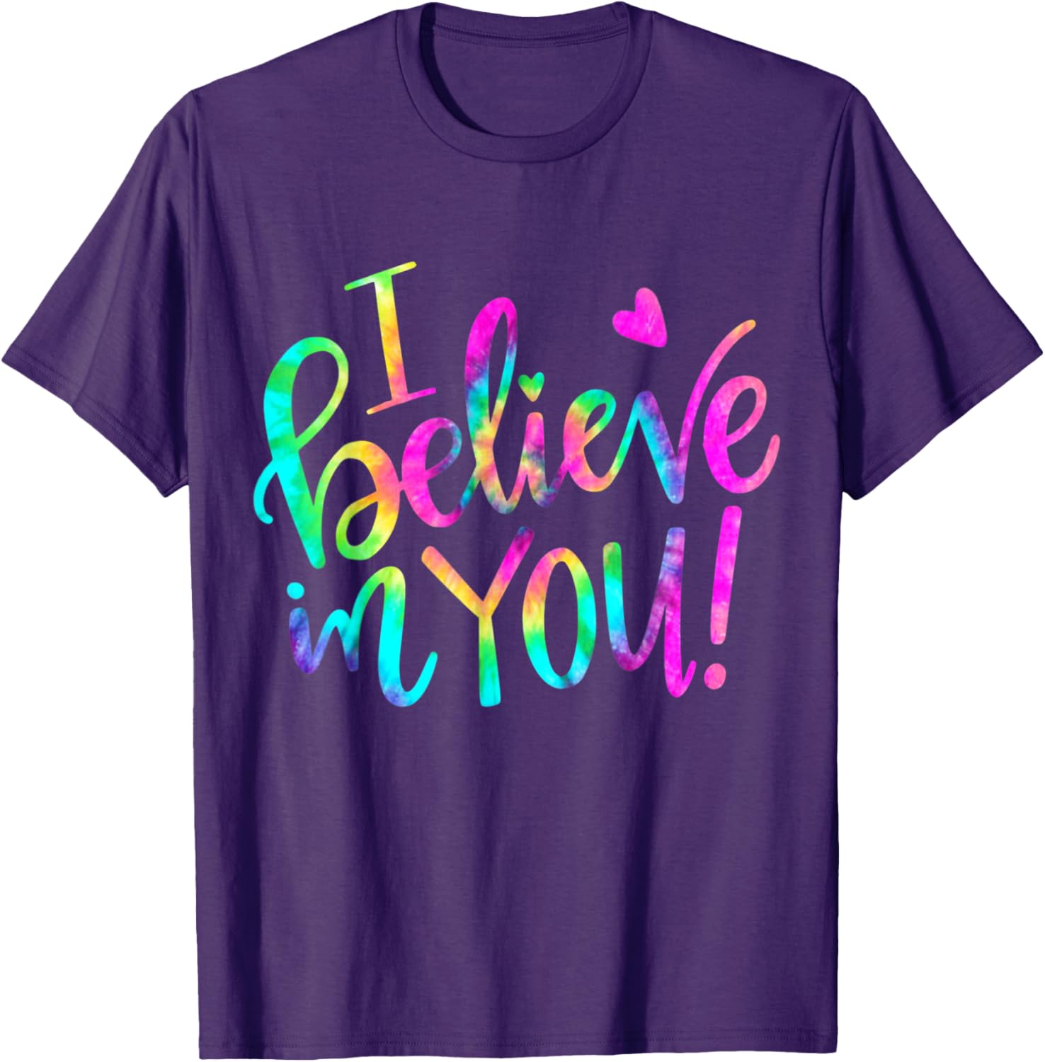 Test Day Teacher I Believe In You Shirt Testing Day Tie Dye T-Shirt
