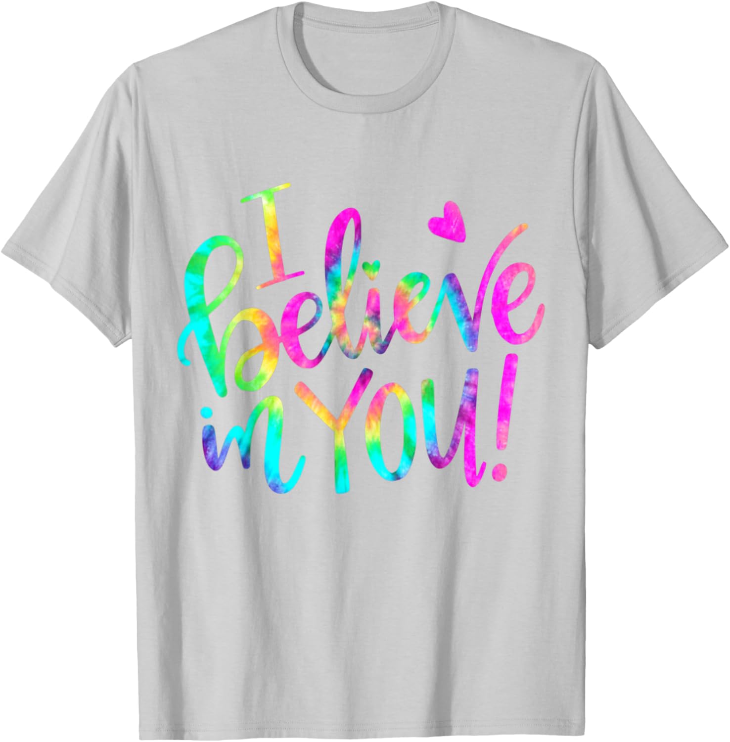 Test Day Teacher I Believe In You Shirt Testing Day Tie Dye T-Shirt