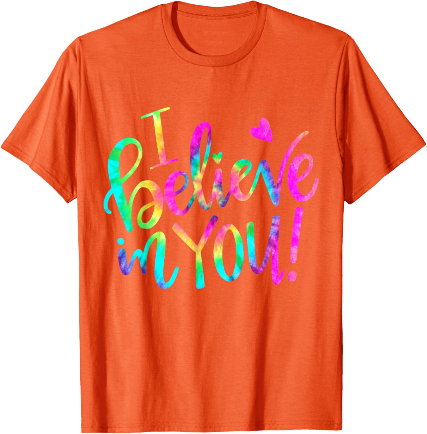 Test Day Teacher I Believe In You Shirt Testing Day Tie Dye T-Shirt