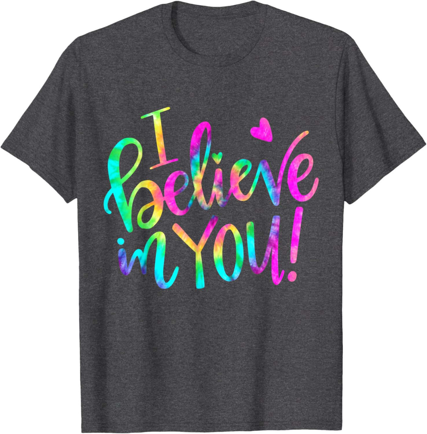 Test Day Teacher I Believe In You Shirt Testing Day Tie Dye T-Shirt