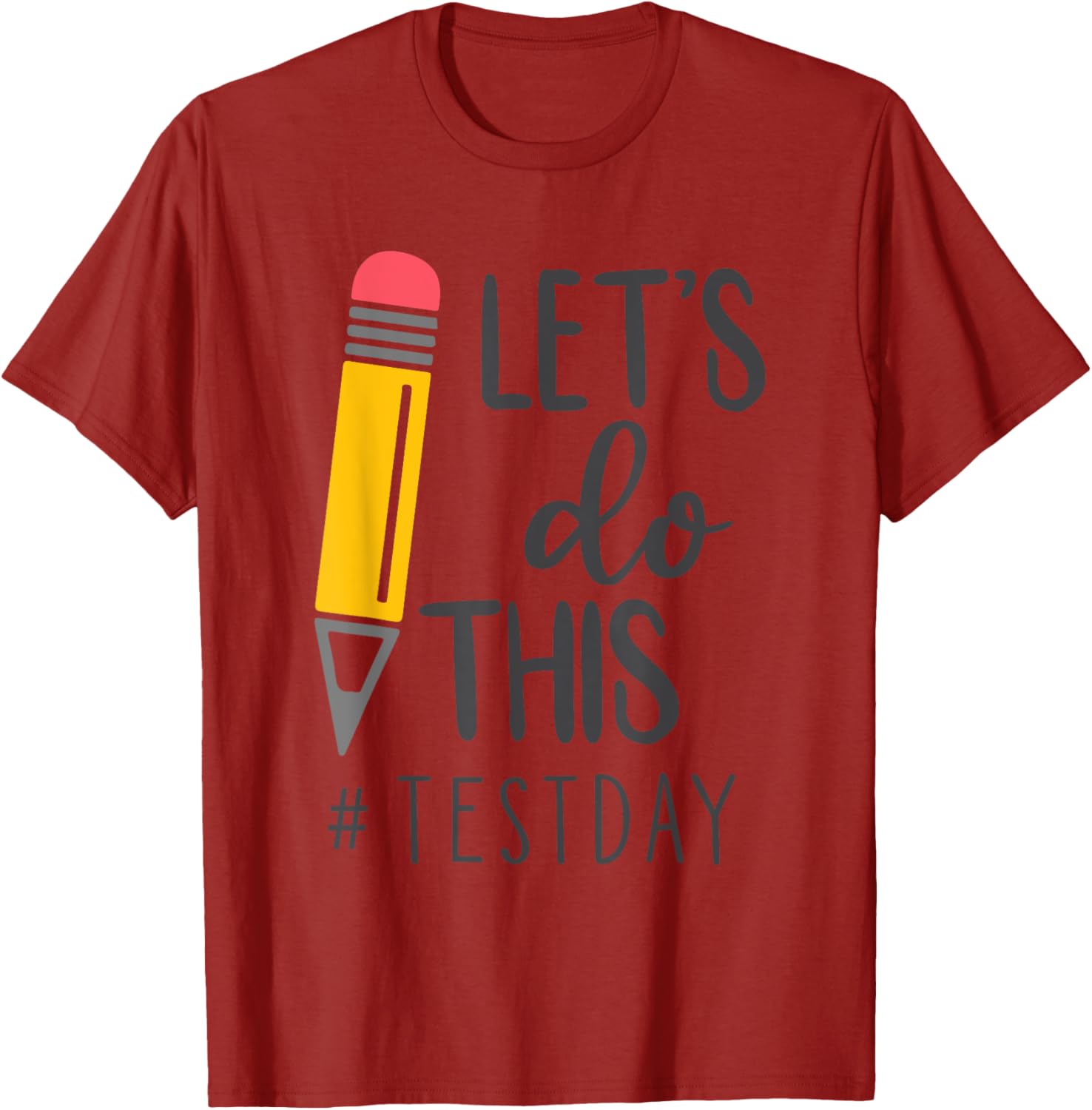 Test Day Teacher Lets do This Test day State Testing Teacher T-Shirt