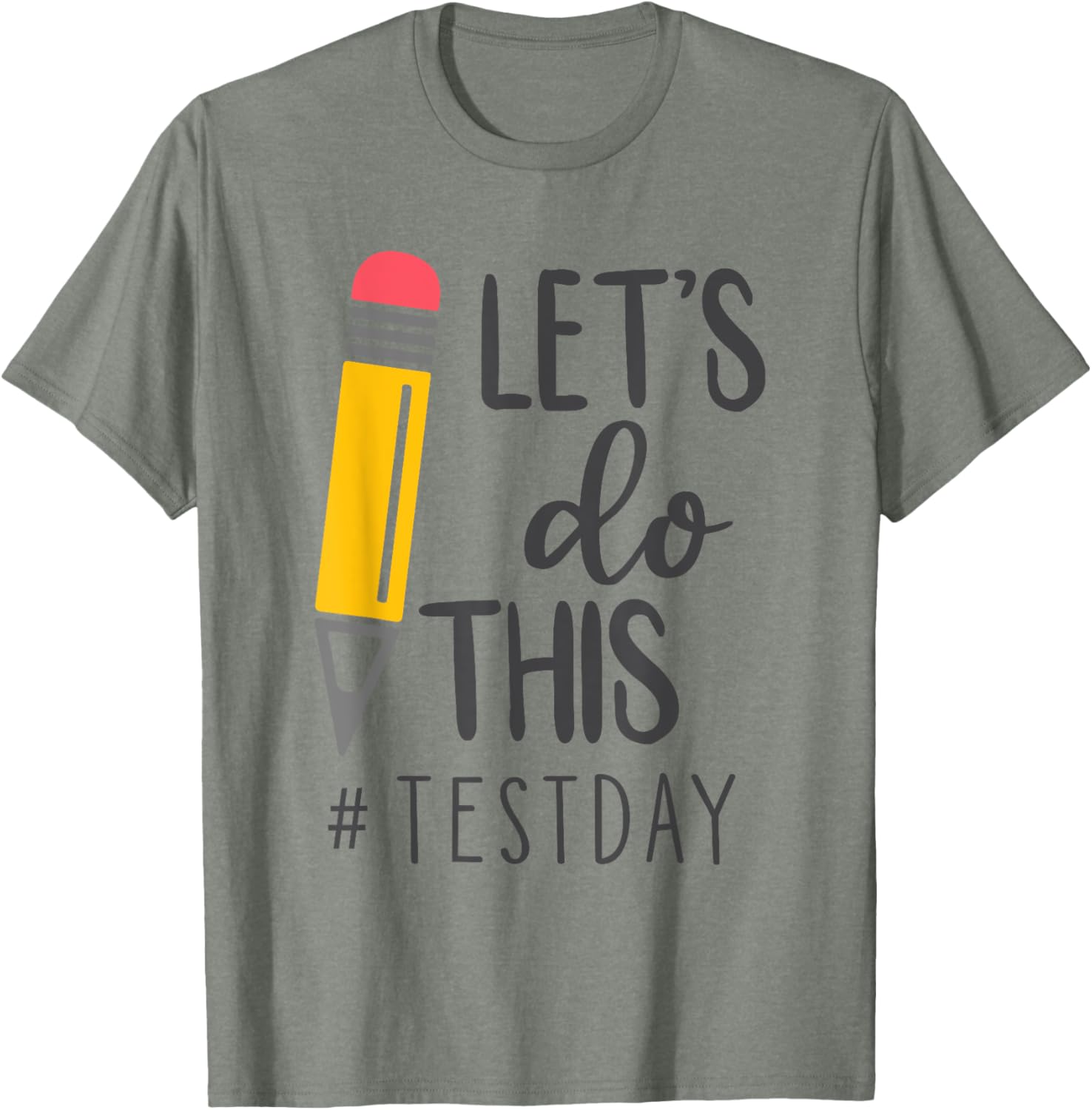 Test Day Teacher Lets do This Test day State Testing Teacher T-Shirt