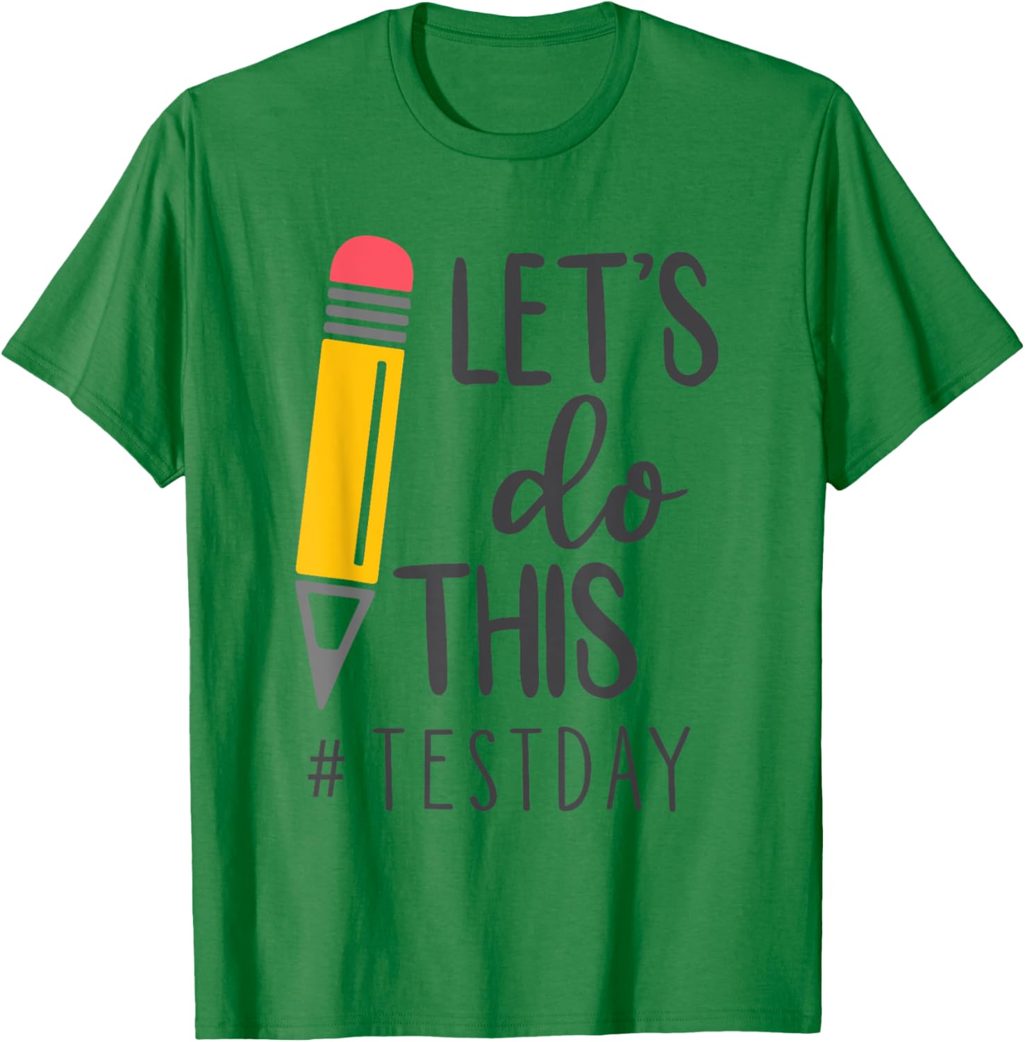 Test Day Teacher Lets do This Test day State Testing Teacher T-Shirt