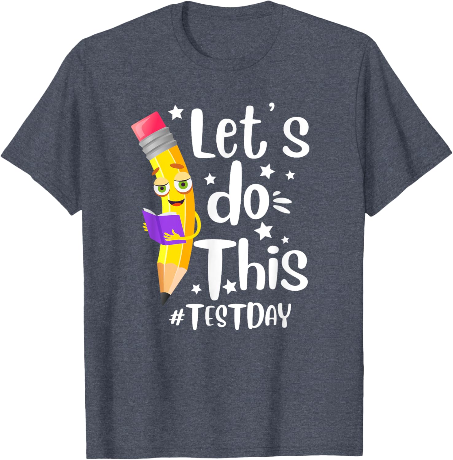 Test Day Teacher Lets do This Test day State Testing Teacher T-Shirt