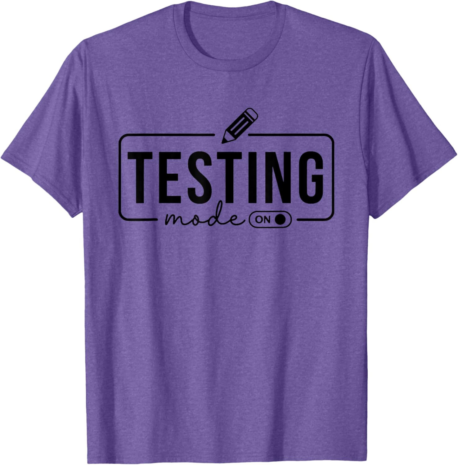 Test Day Teacher Shirt Testing Mode on Gifts for Women Kids T-Shirt