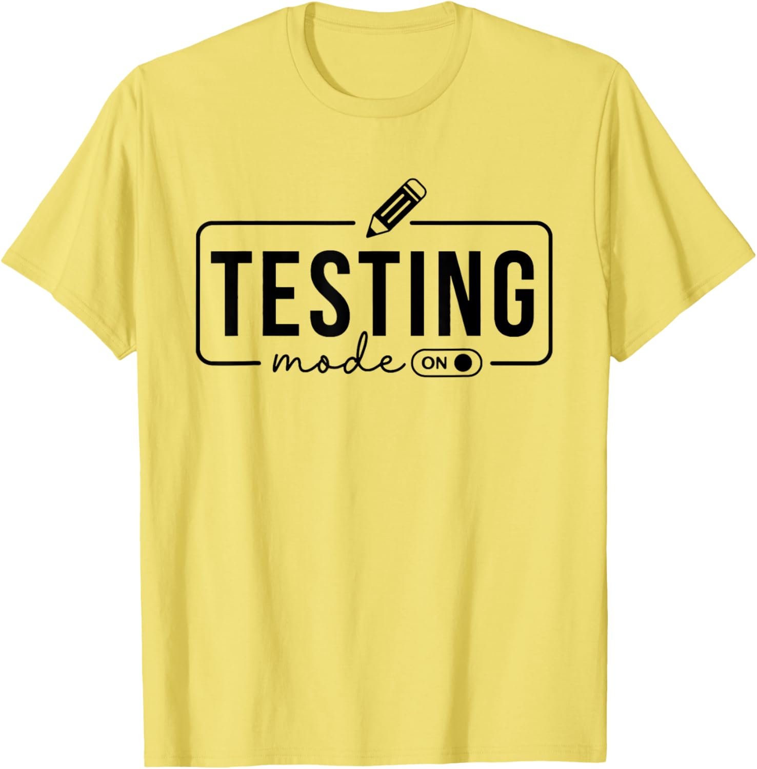 Test Day Teacher Shirt Testing Mode on Gifts for Women Kids T-Shirt
