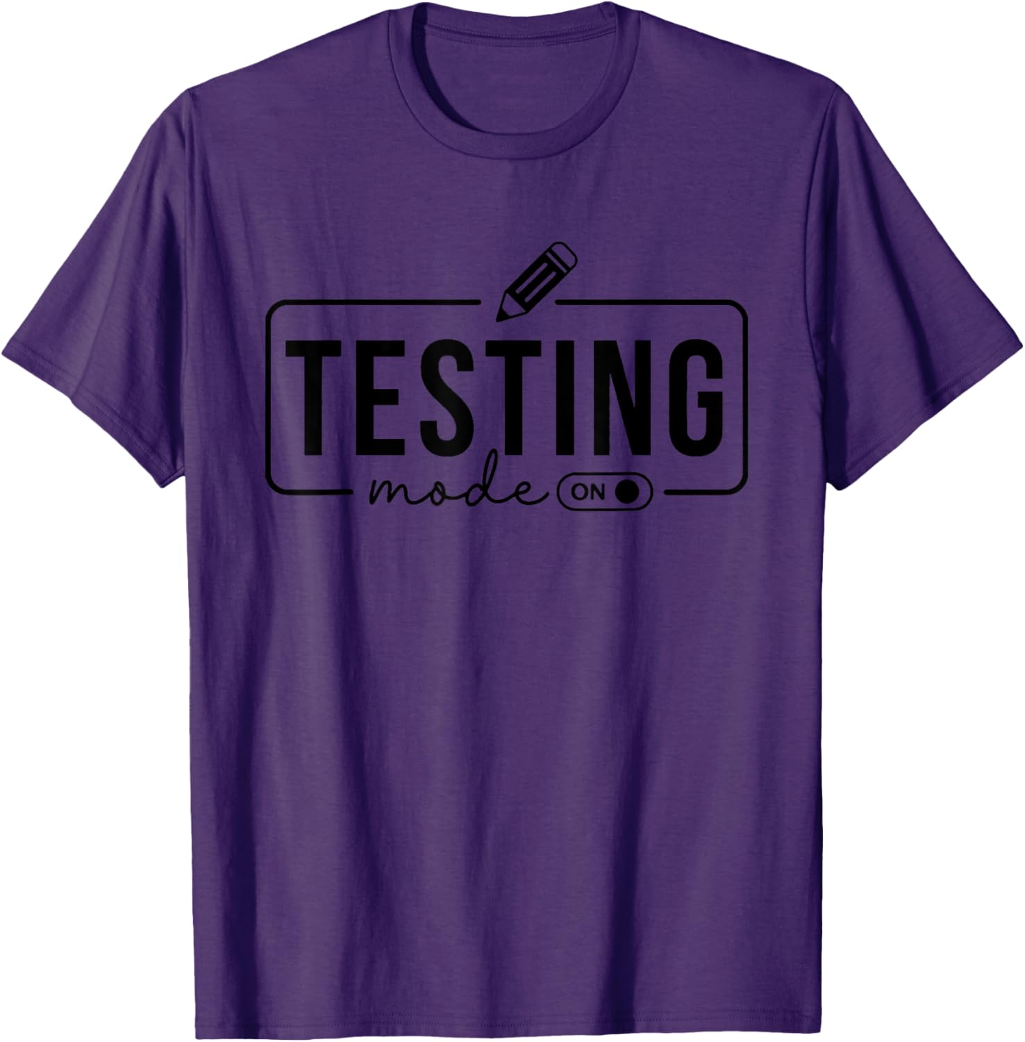 Test Day Teacher Shirt Testing Mode on Gifts for Women Kids T-Shirt