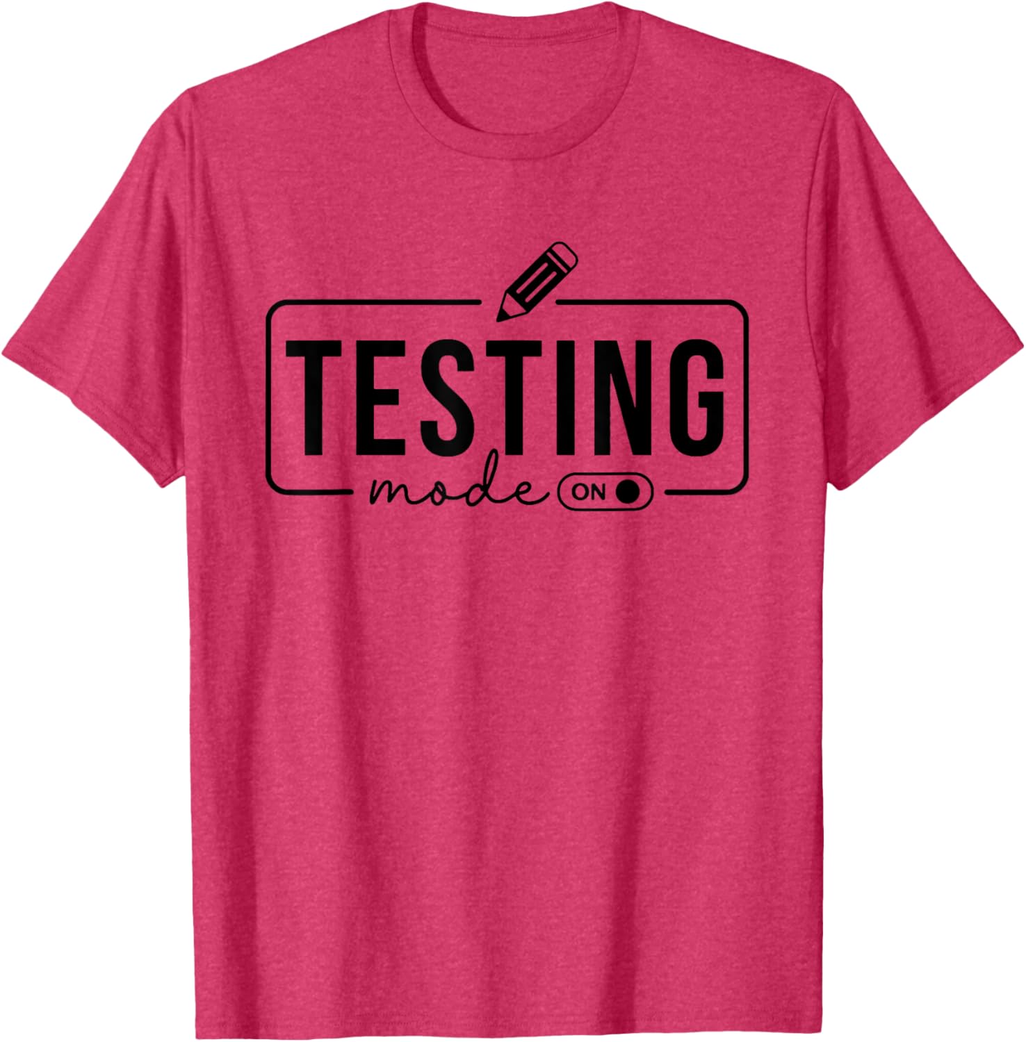 Test Day Teacher Shirt Testing Mode on Gifts for Women Kids T-Shirt