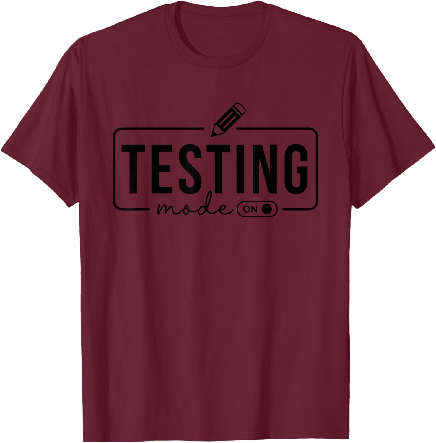 Test Day Teacher Shirt Testing Mode on Gifts for Women Kids T-Shirt
