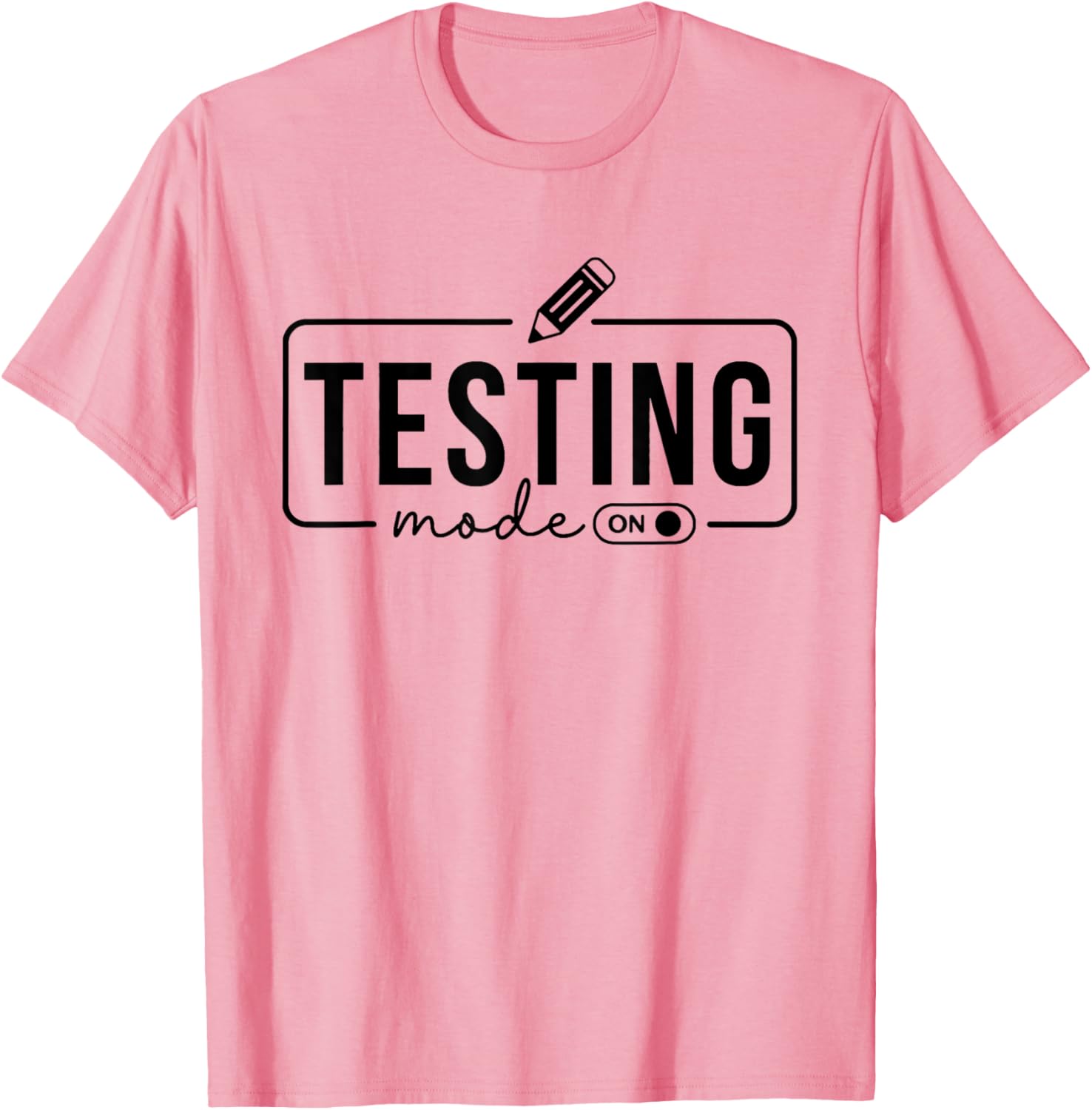 Test Day Teacher Shirt Testing Mode on Gifts for Women Kids T-Shirt