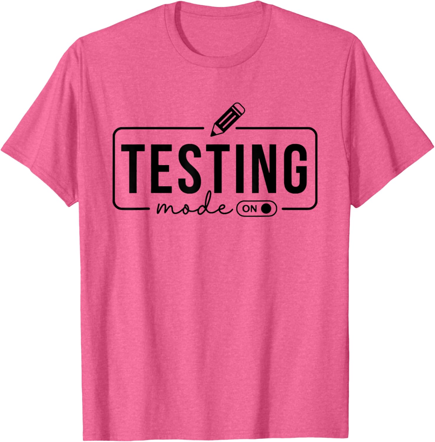 Test Day Teacher Shirt Testing Mode on Gifts for Women Kids T-Shirt