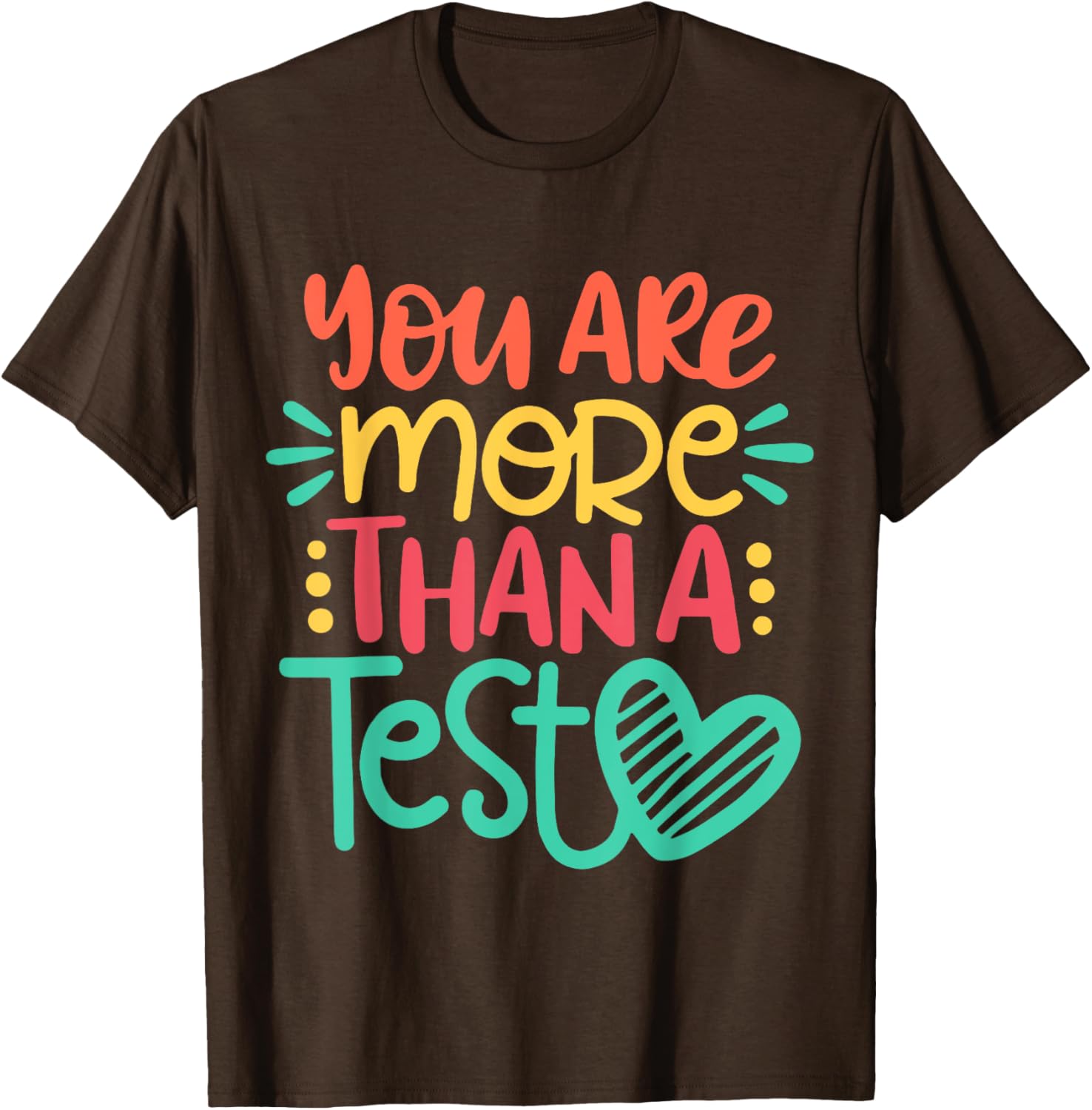 Test Day Teacher Shirt - You Are More Than A Test Score T-Shirt