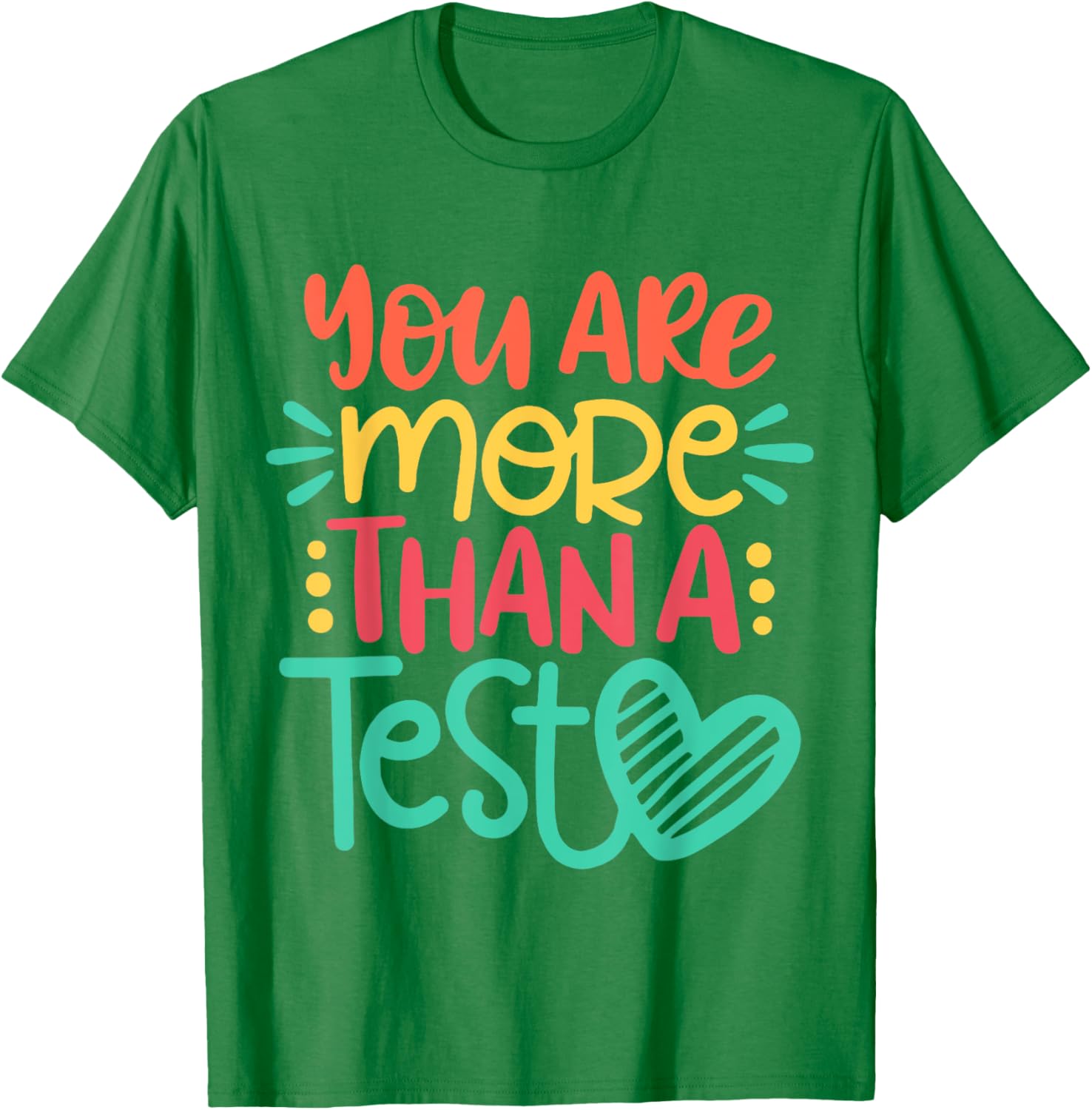 Test Day Teacher Shirt - You Are More Than A Test Score T-Shirt