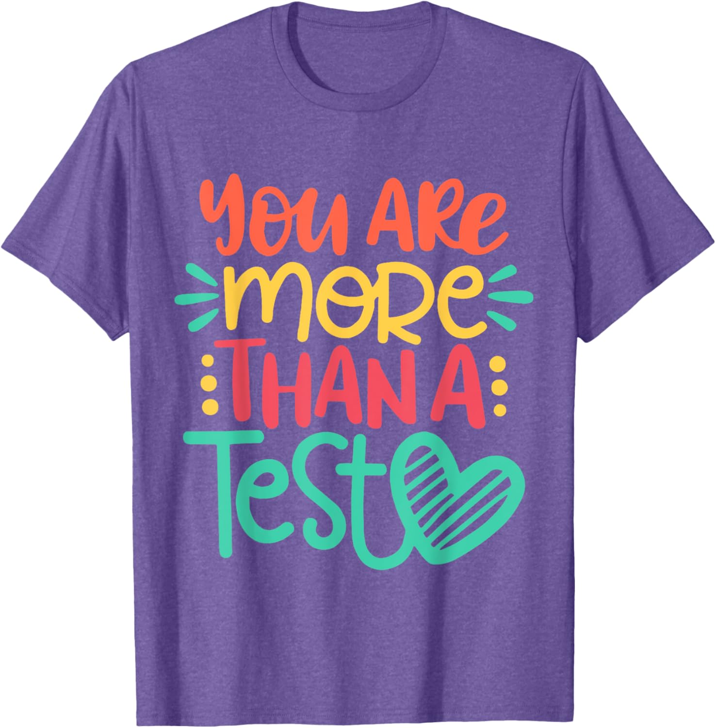 Test Day Teacher Shirt - You Are More Than A Test Score T-Shirt