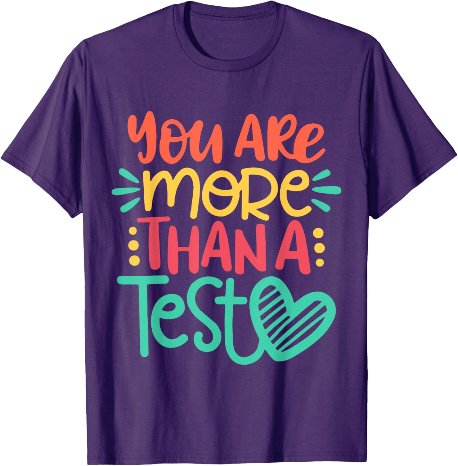 Test Day Teacher Shirt - You Are More Than A Test Score T-Shirt