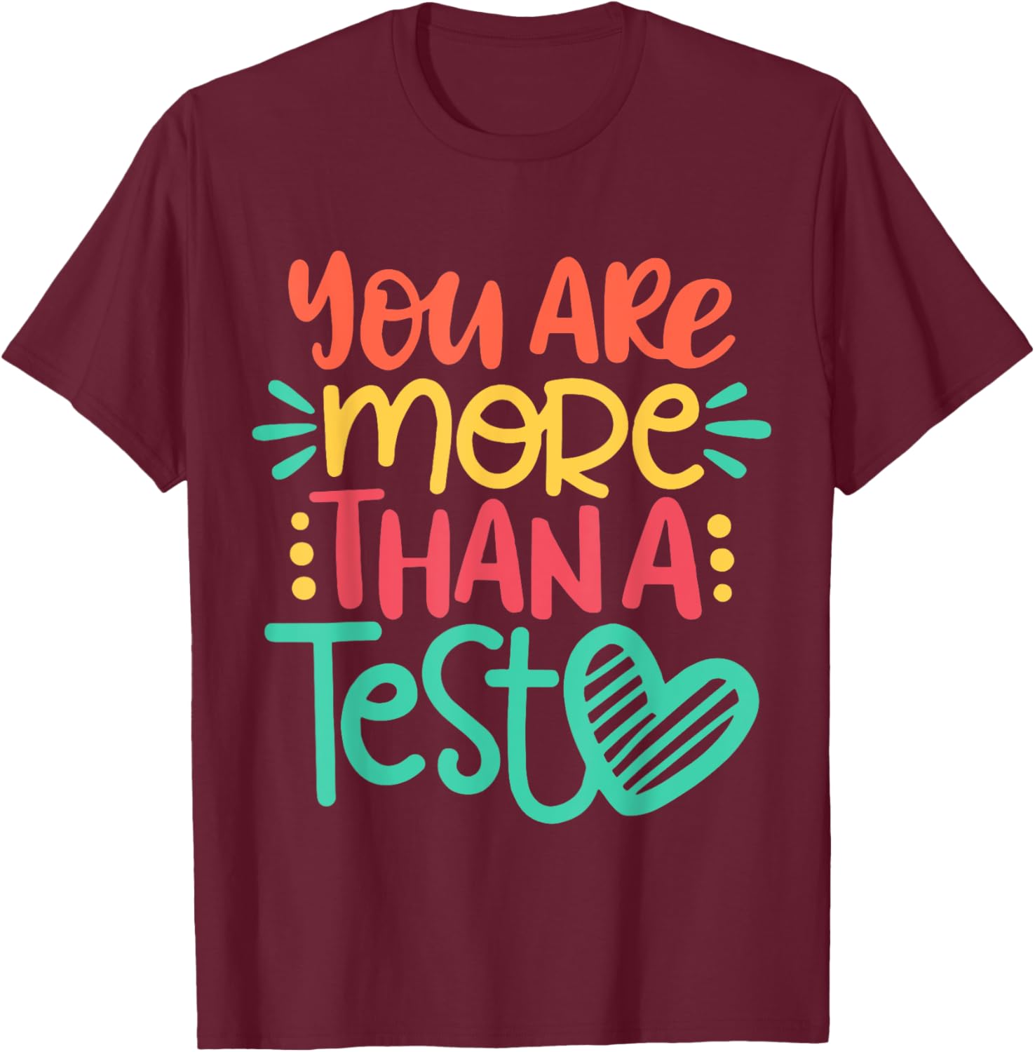 Test Day Teacher Shirt - You Are More Than A Test Score T-Shirt