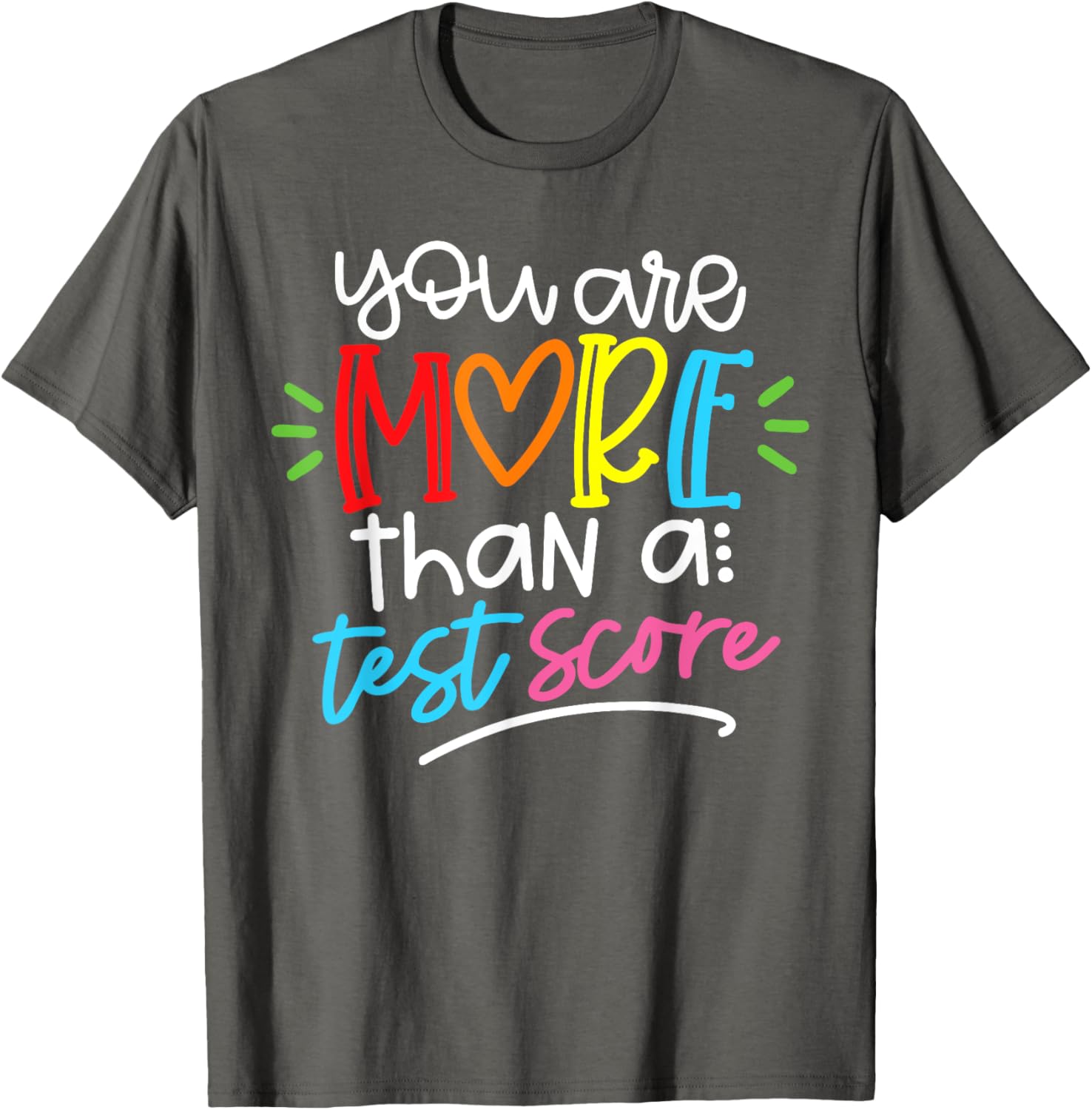 Test Day Teacher Shirt You Are More Than a Test Score Women T-Shirt