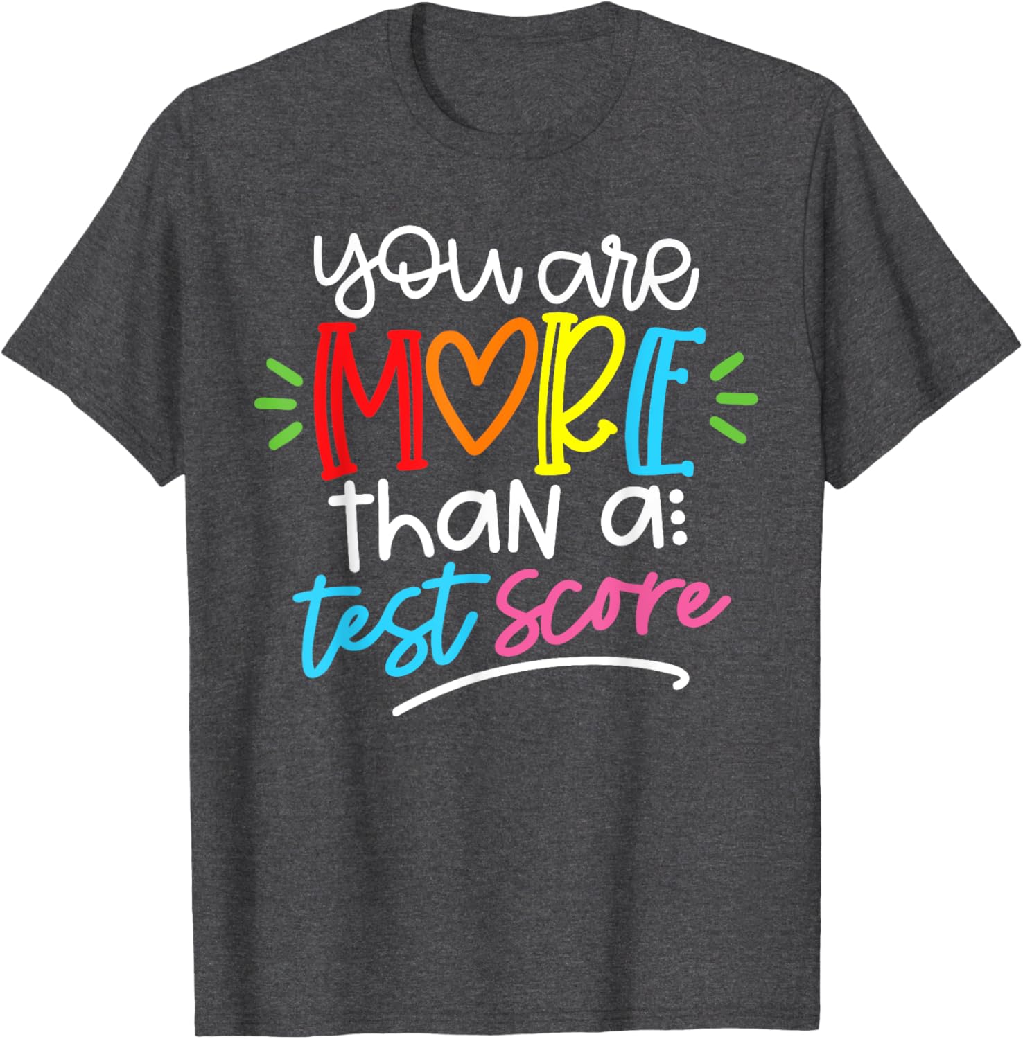 Test Day Teacher Shirt You Are More Than a Test Score Women T-Shirt