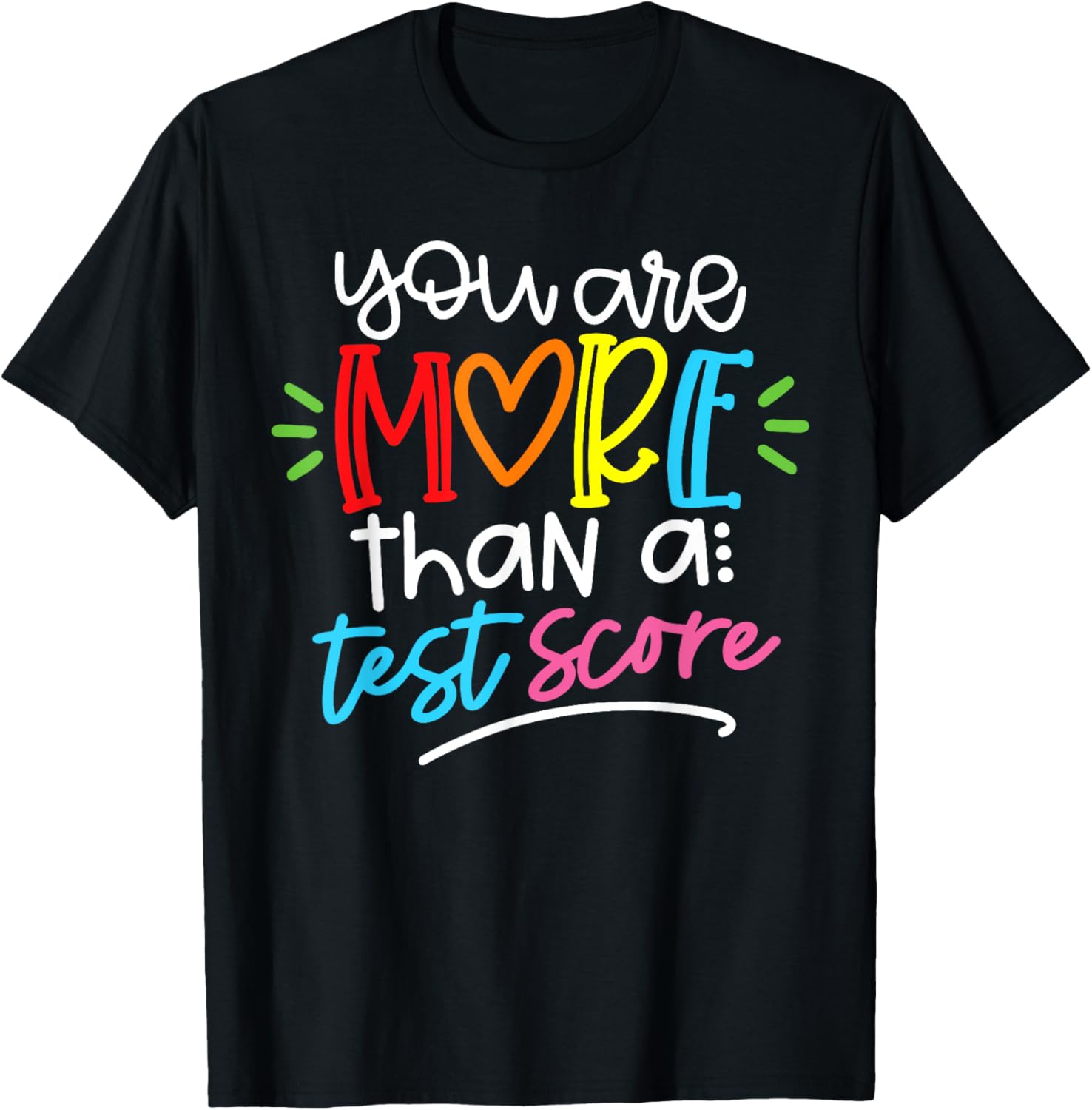 Test Day Teacher Shirt You Are More Than a Test Score Women T-Shirt