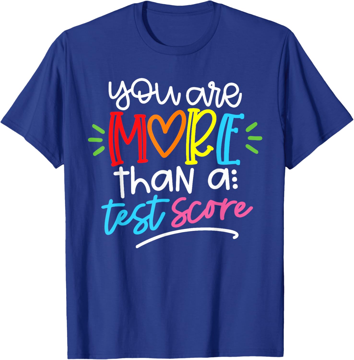 Test Day Teacher Shirt You Are More Than a Test Score Women T-Shirt